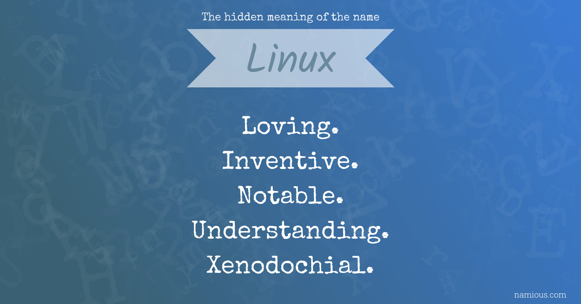 The hidden meaning of the name Linux