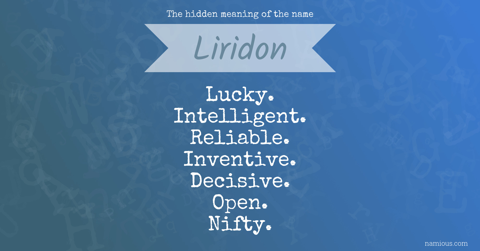 The hidden meaning of the name Liridon