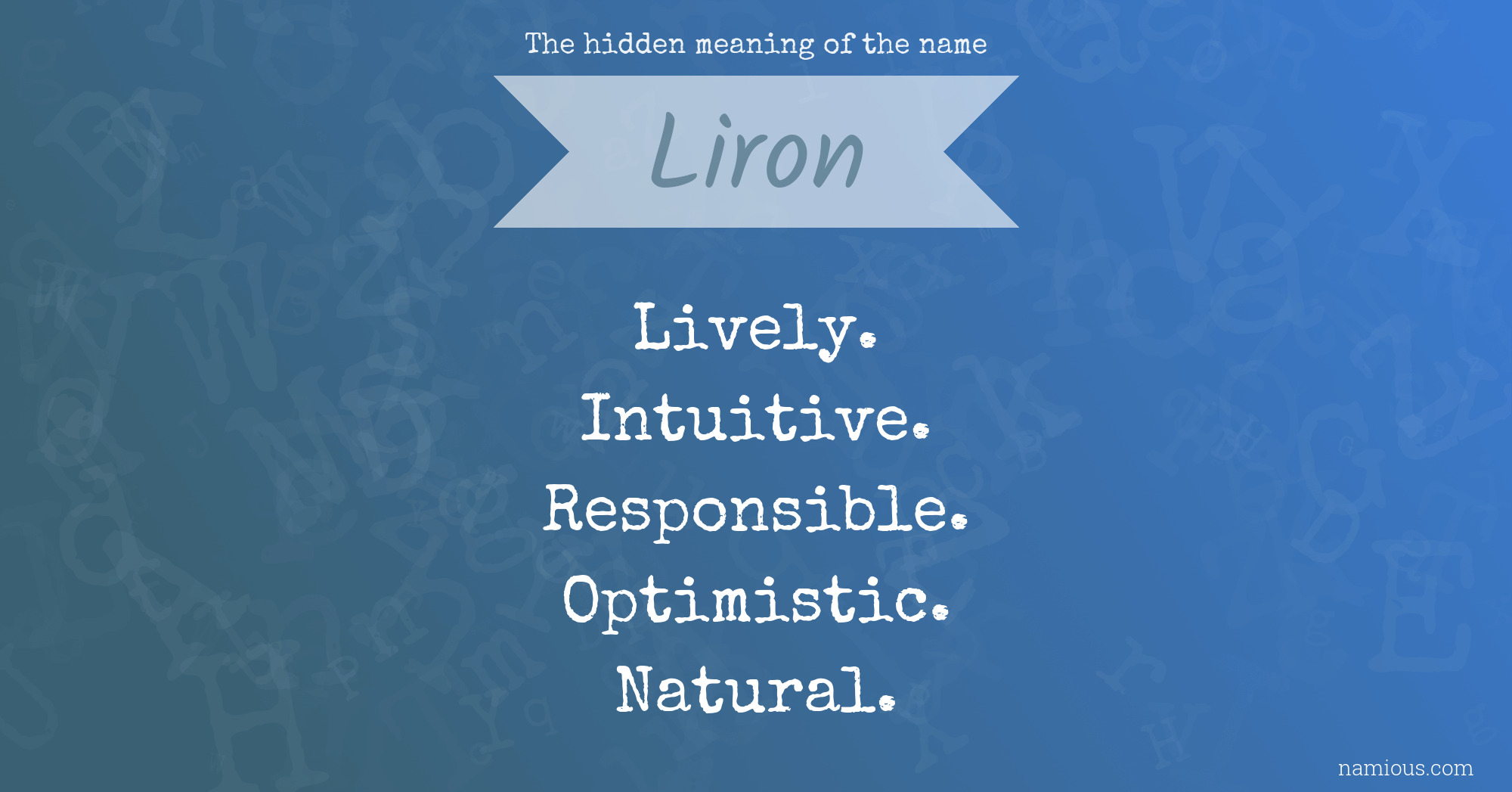 The hidden meaning of the name Liron