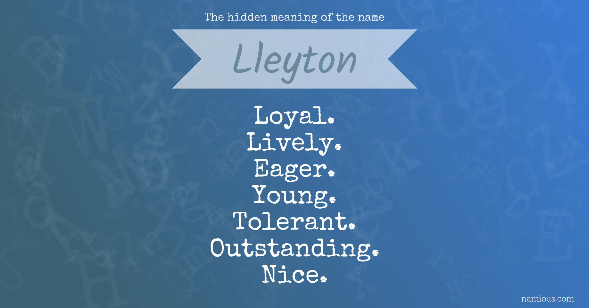 The hidden meaning of the name Lleyton