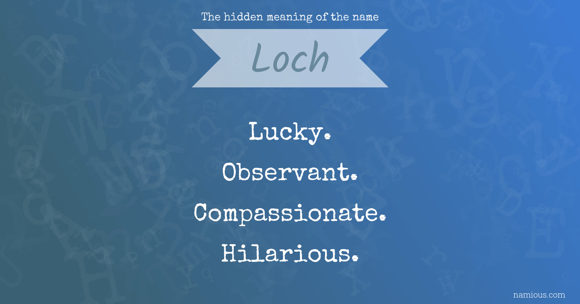 The hidden meaning of the name Loch