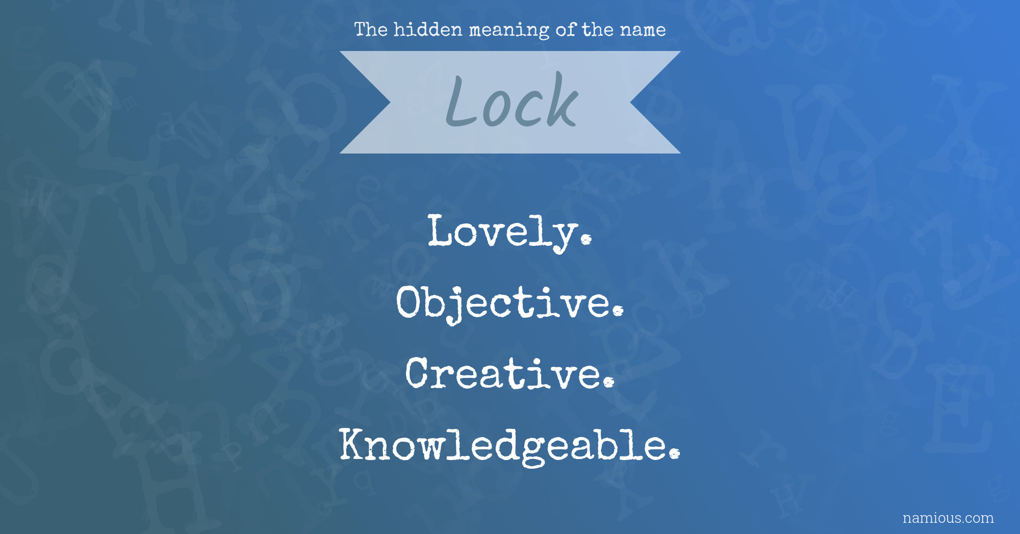 The hidden meaning of the name Lock