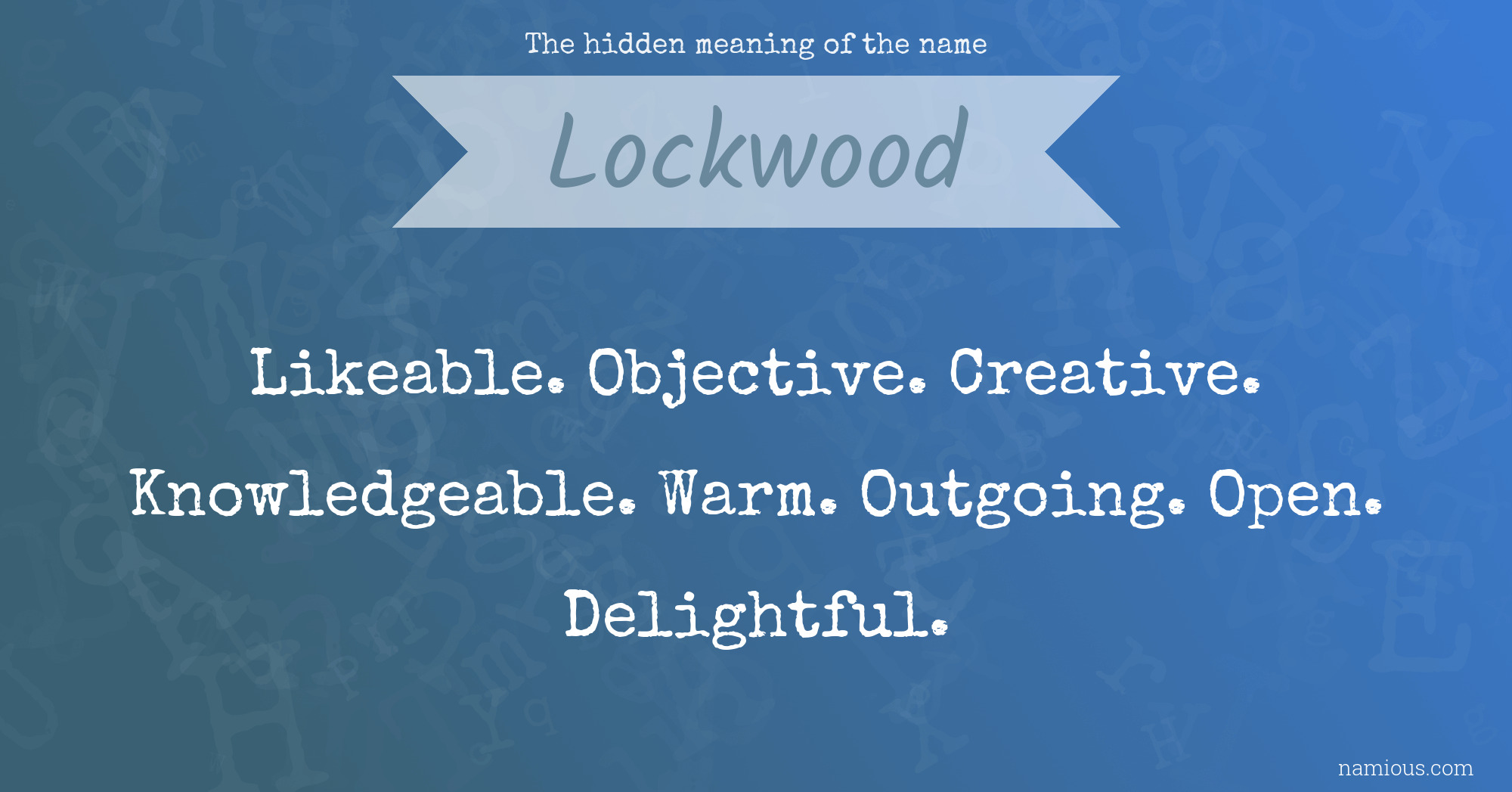 The hidden meaning of the name Lockwood