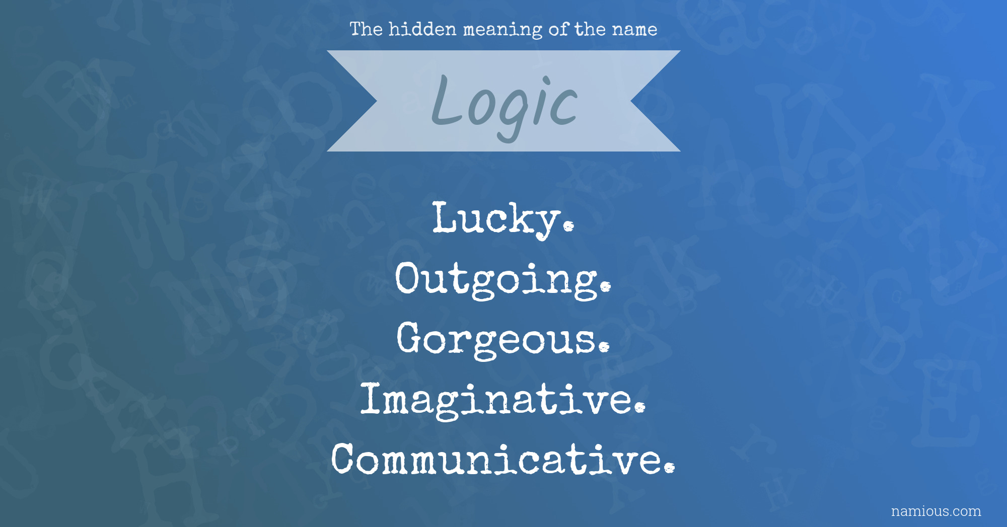 The hidden meaning of the name Logic