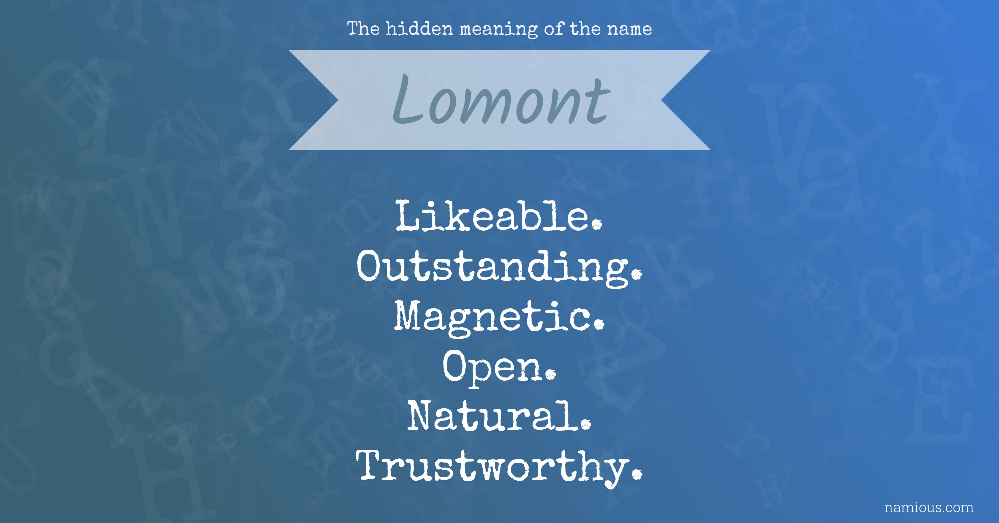 The hidden meaning of the name Lomont