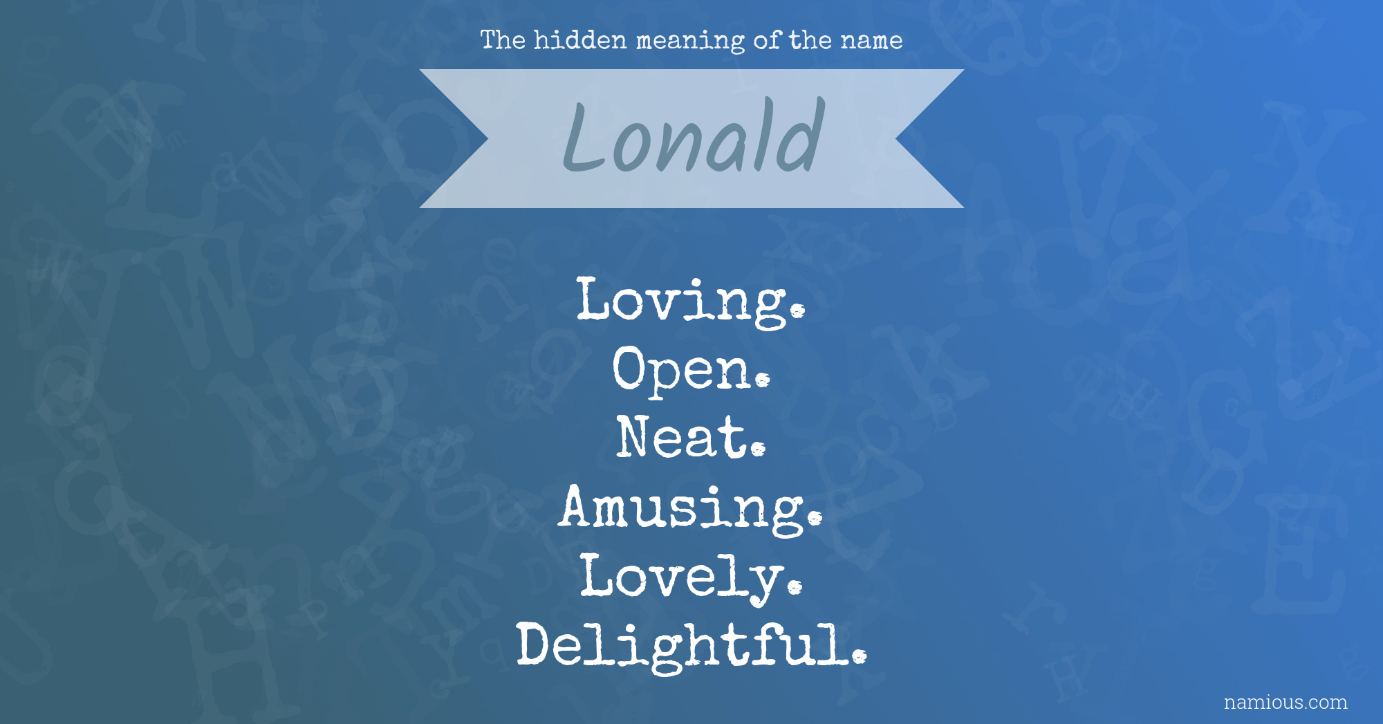 The hidden meaning of the name Lonald