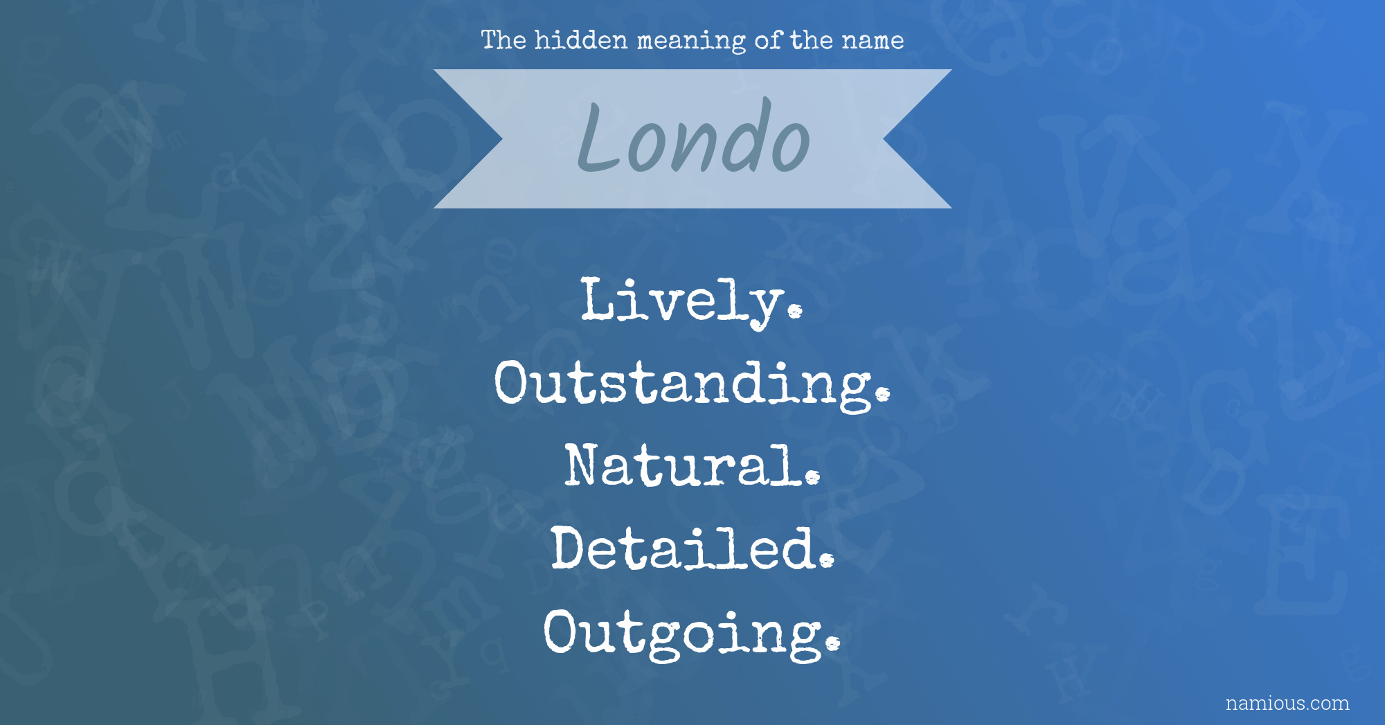 The hidden meaning of the name Londo