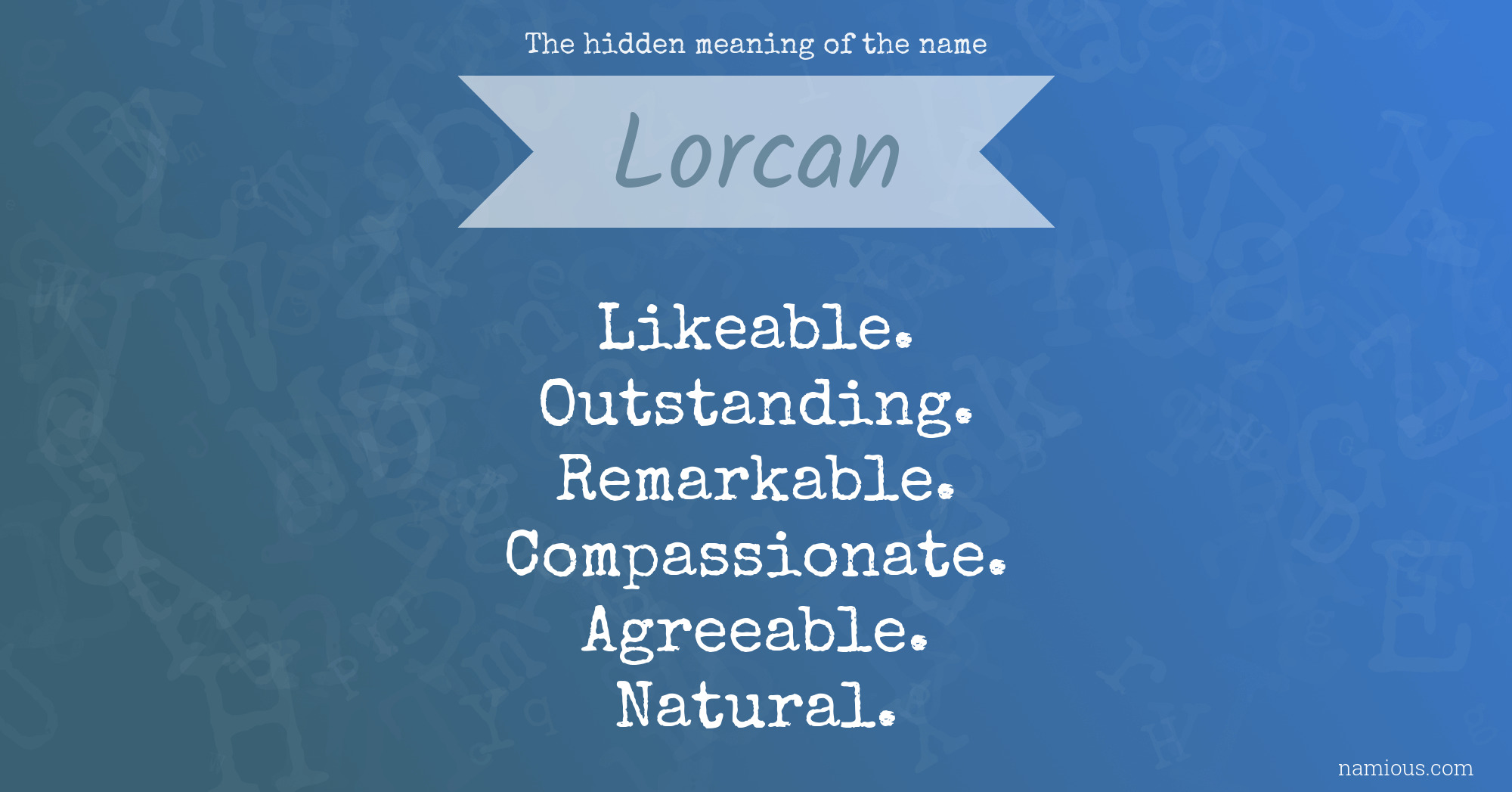 The hidden meaning of the name Lorcan