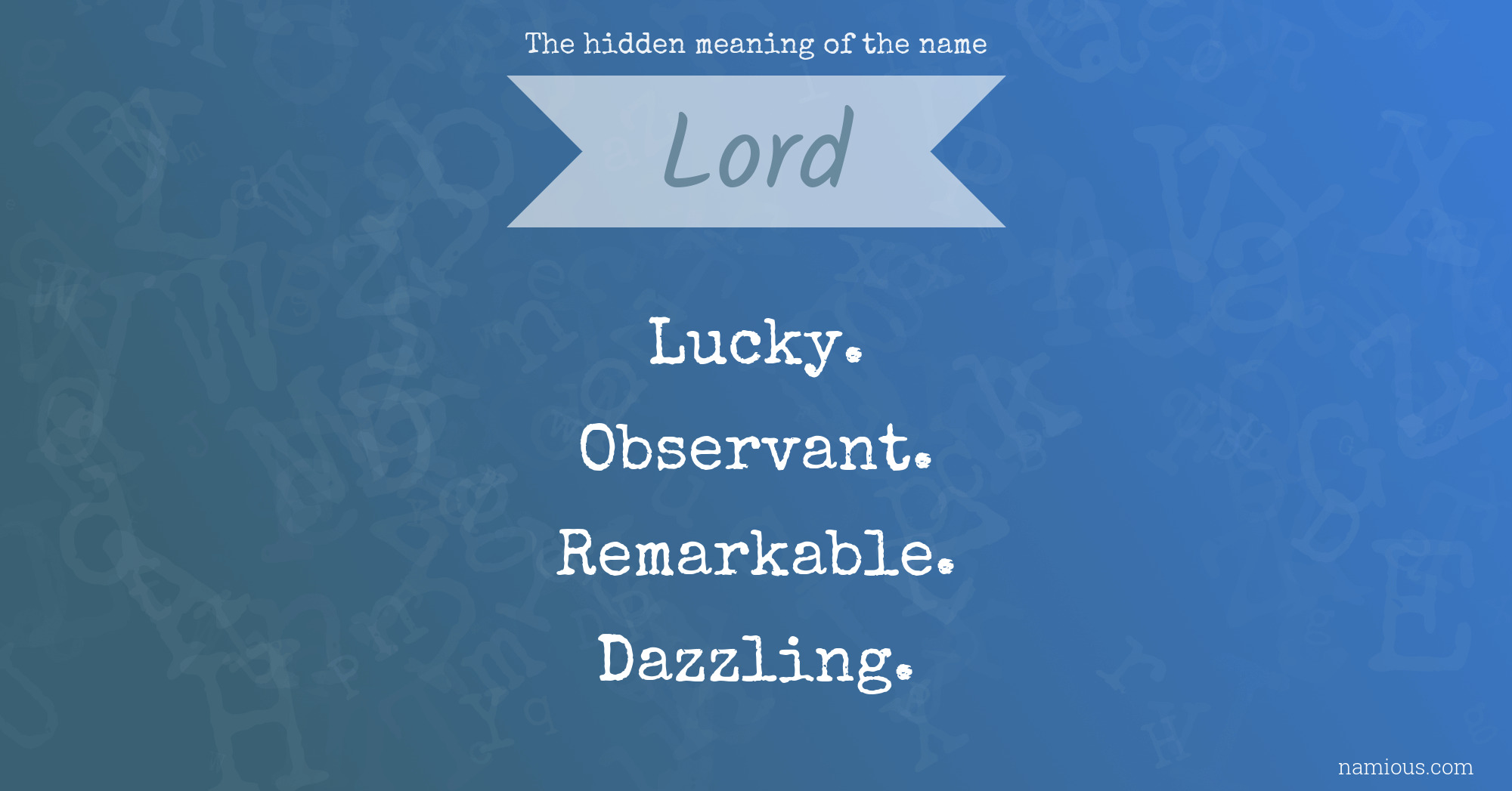 The hidden meaning of the name Lord