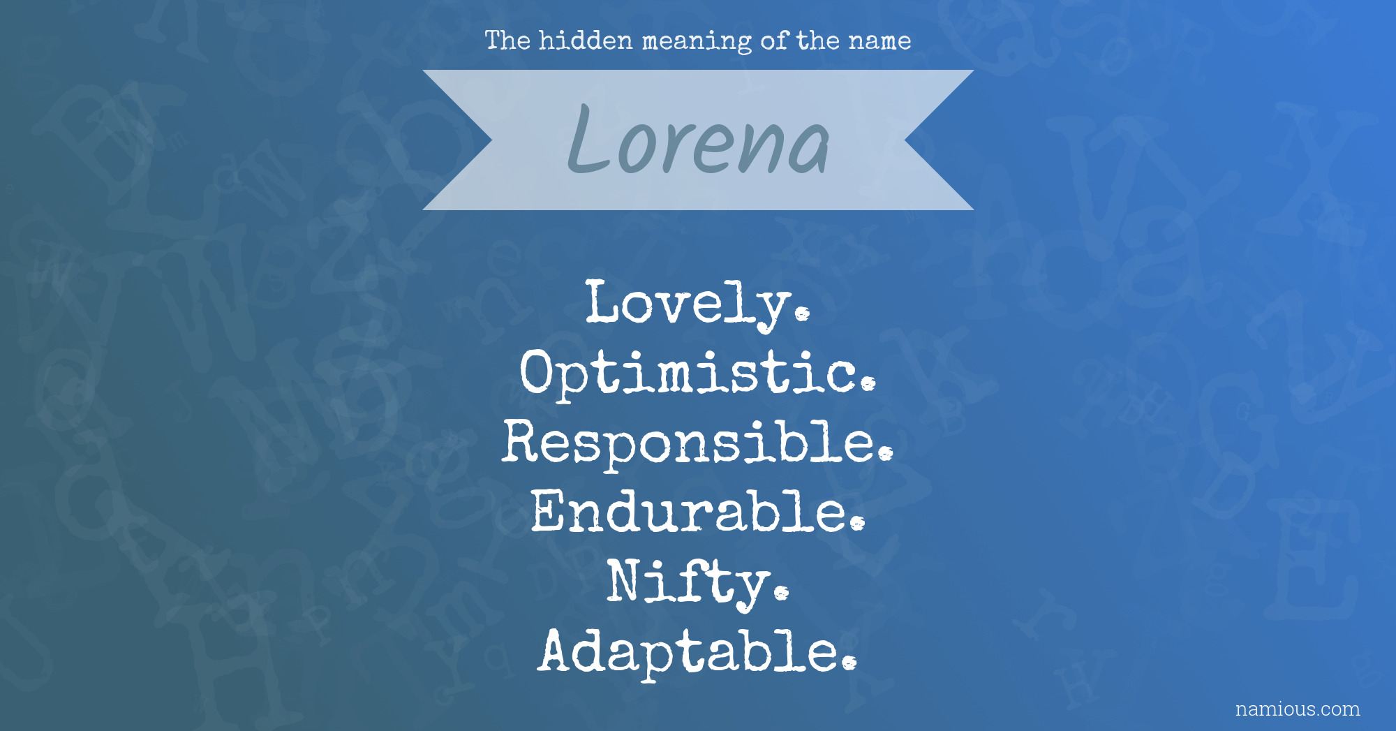 The hidden meaning of the name Lorena