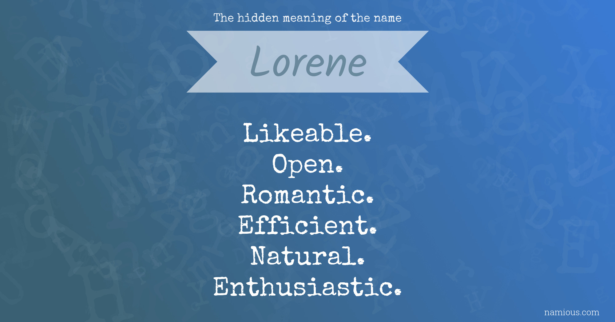 The hidden meaning of the name Lorene