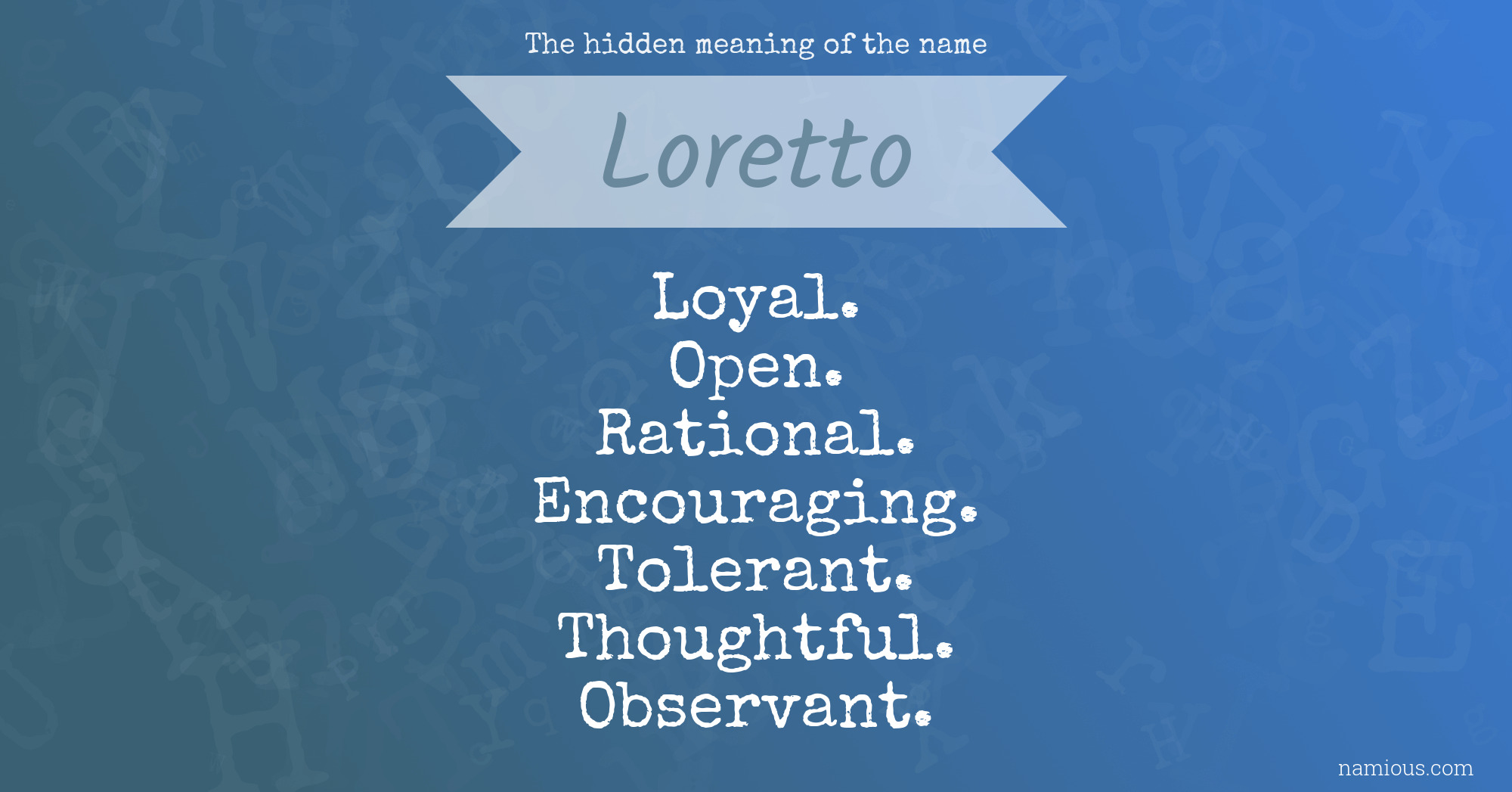 The hidden meaning of the name Loretto