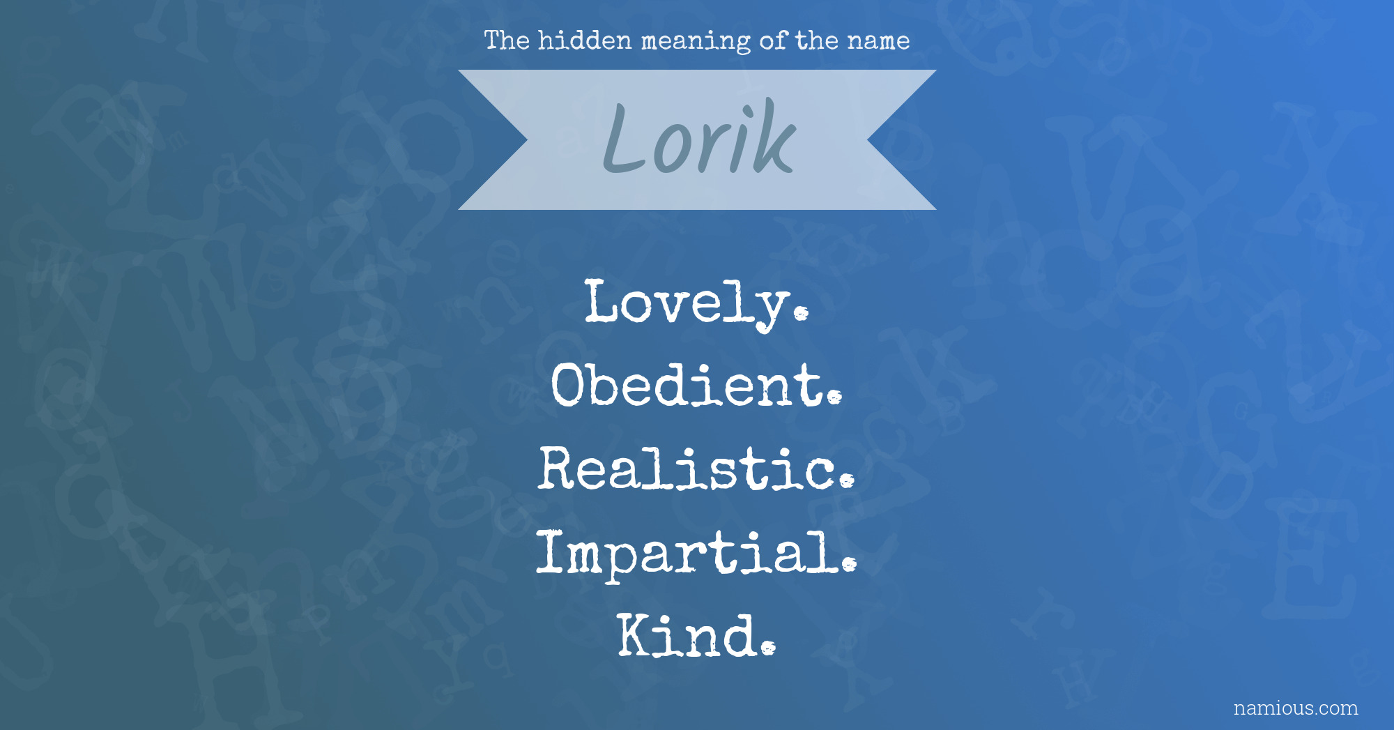 The hidden meaning of the name Lorik