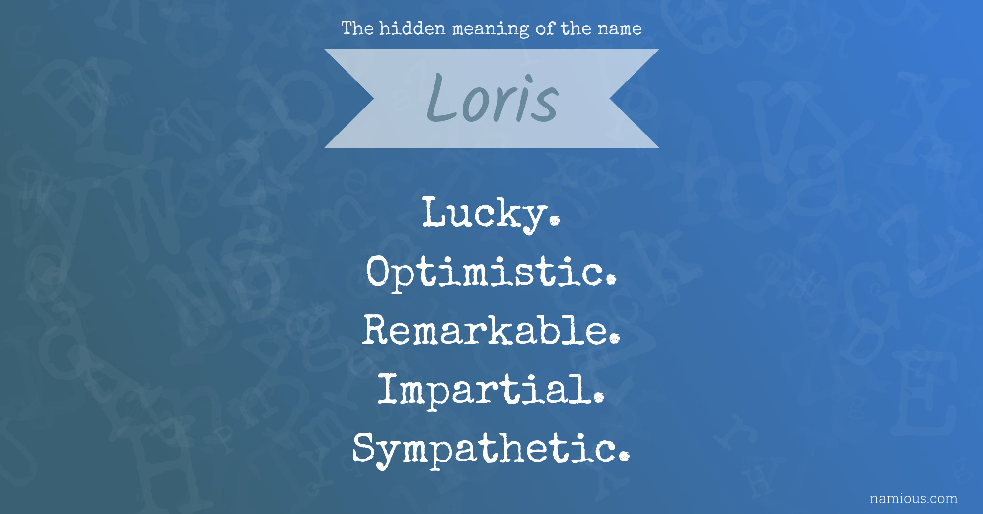 The hidden meaning of the name Loris