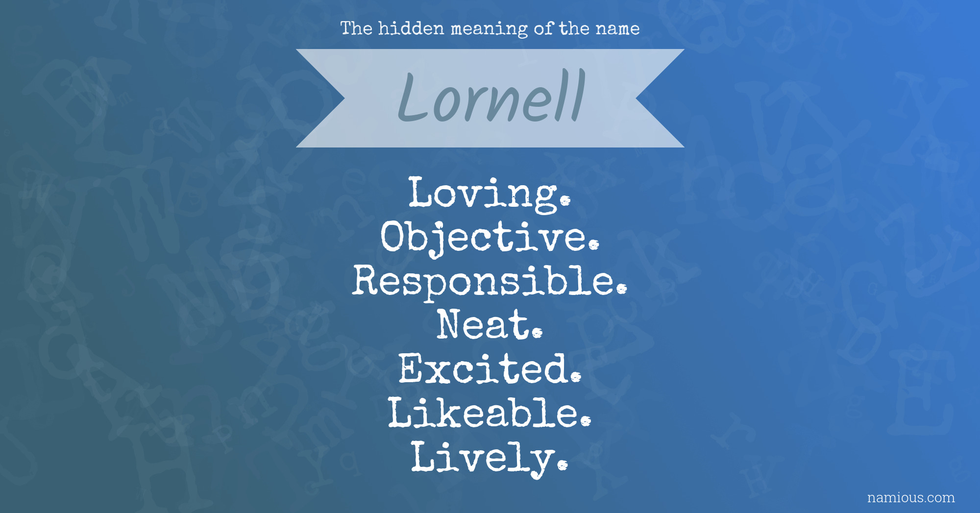 The hidden meaning of the name Lornell