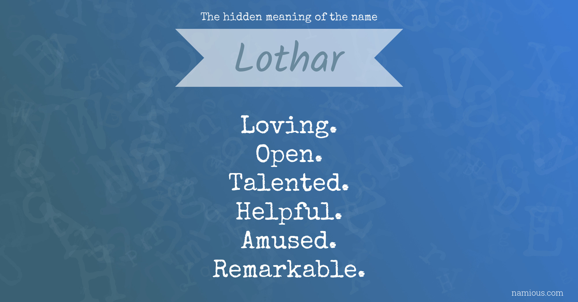 The hidden meaning of the name Lothar