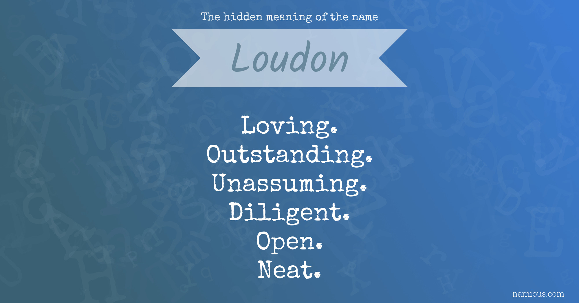 The hidden meaning of the name Loudon