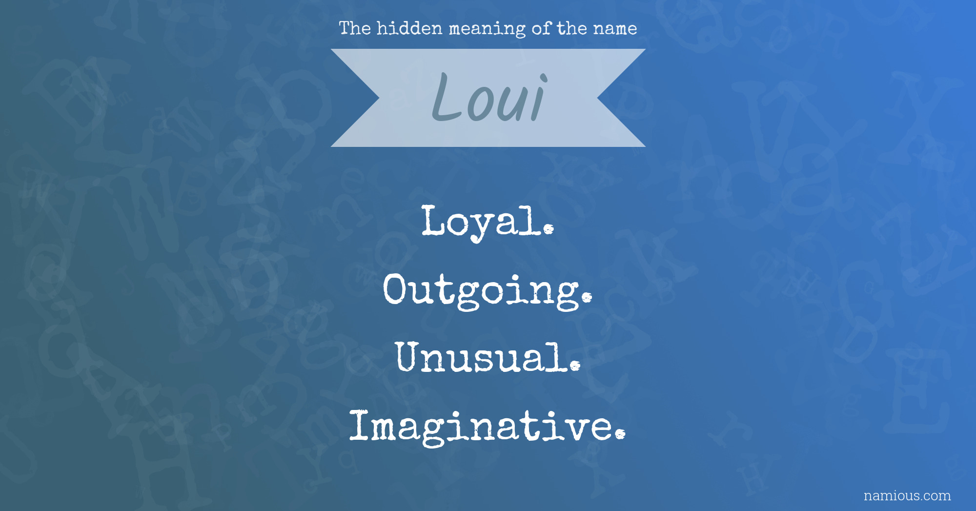 The hidden meaning of the name Loui