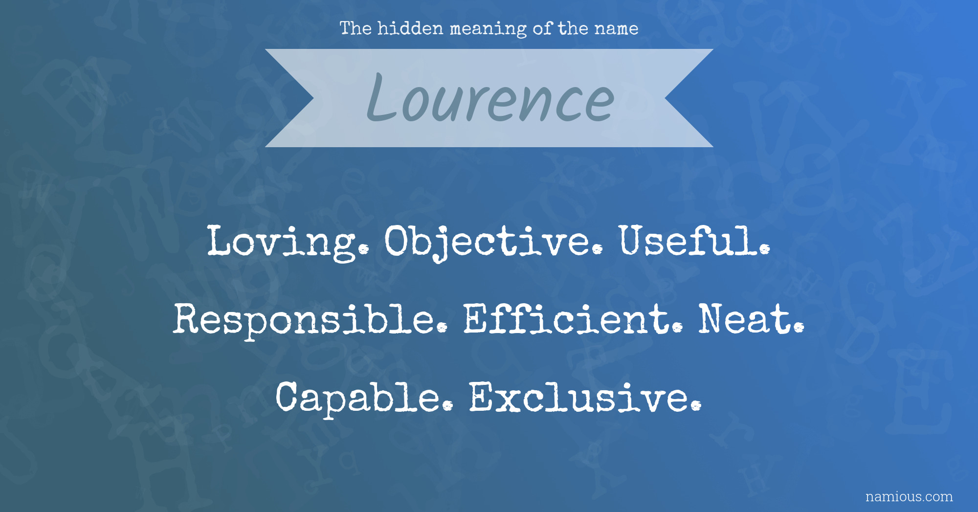 The hidden meaning of the name Lourence