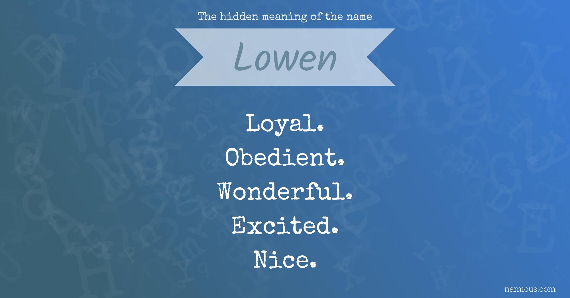 The hidden meaning of the name Lowen