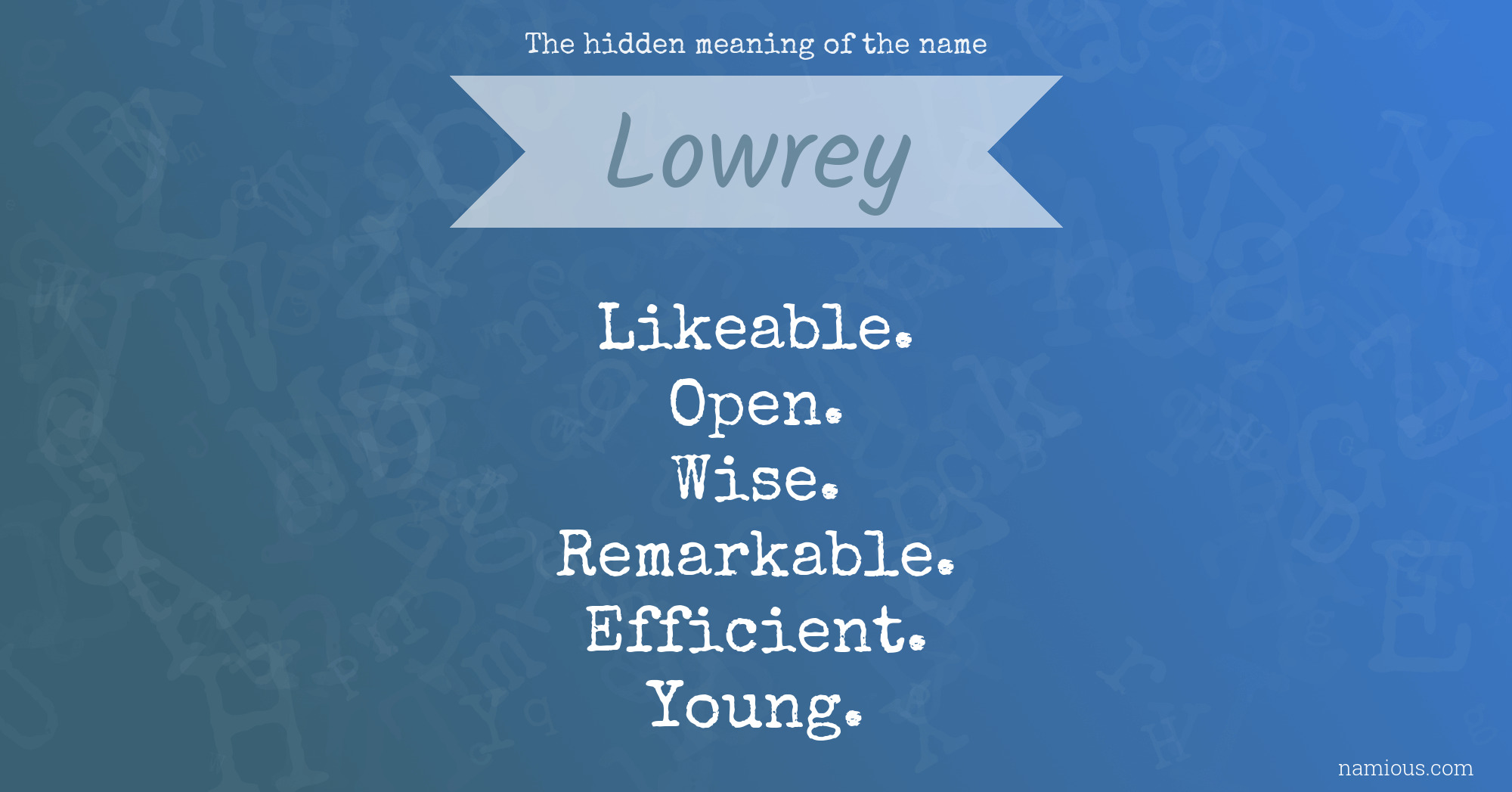 The hidden meaning of the name Lowrey