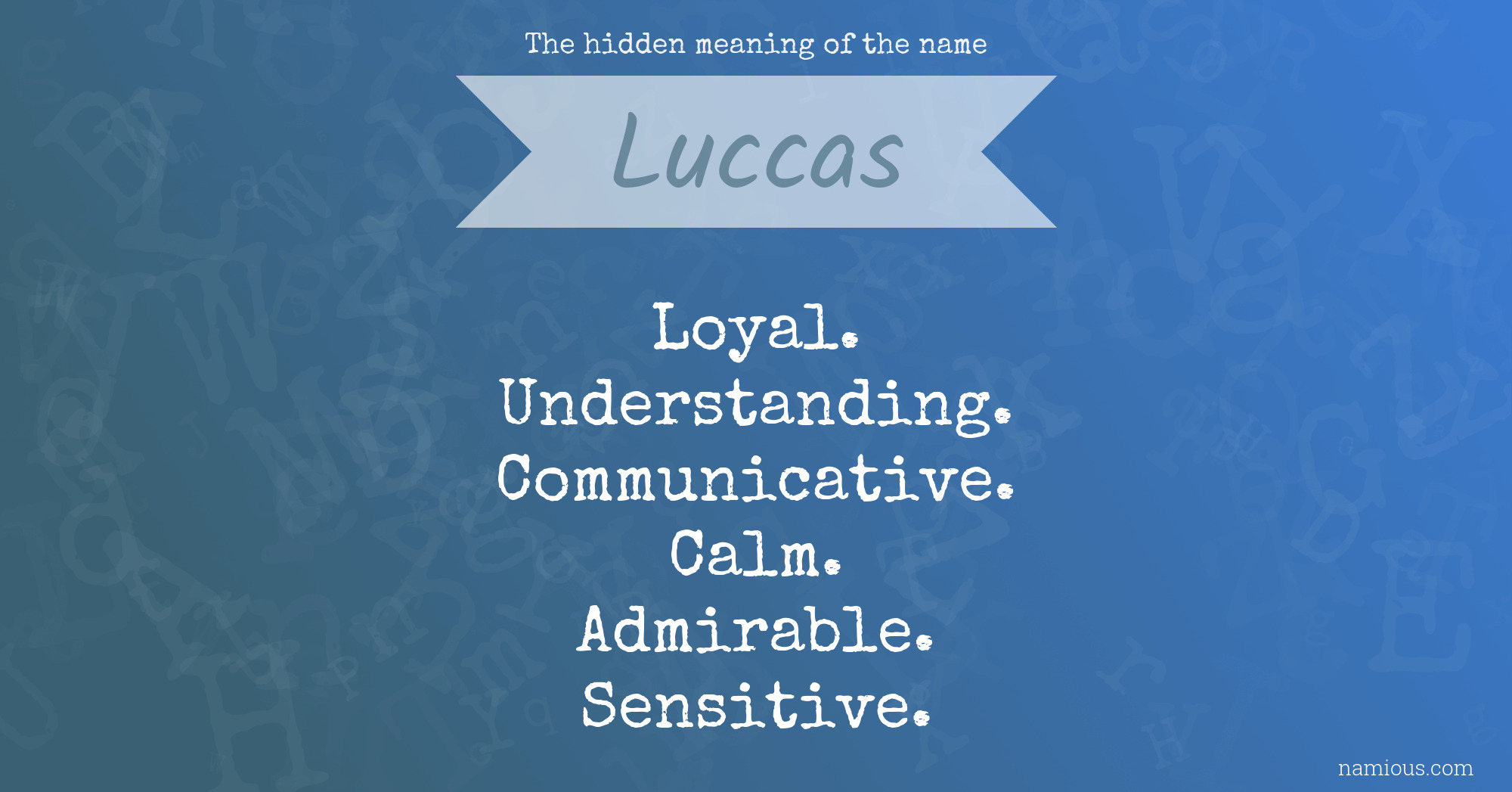 The hidden meaning of the name Luccas