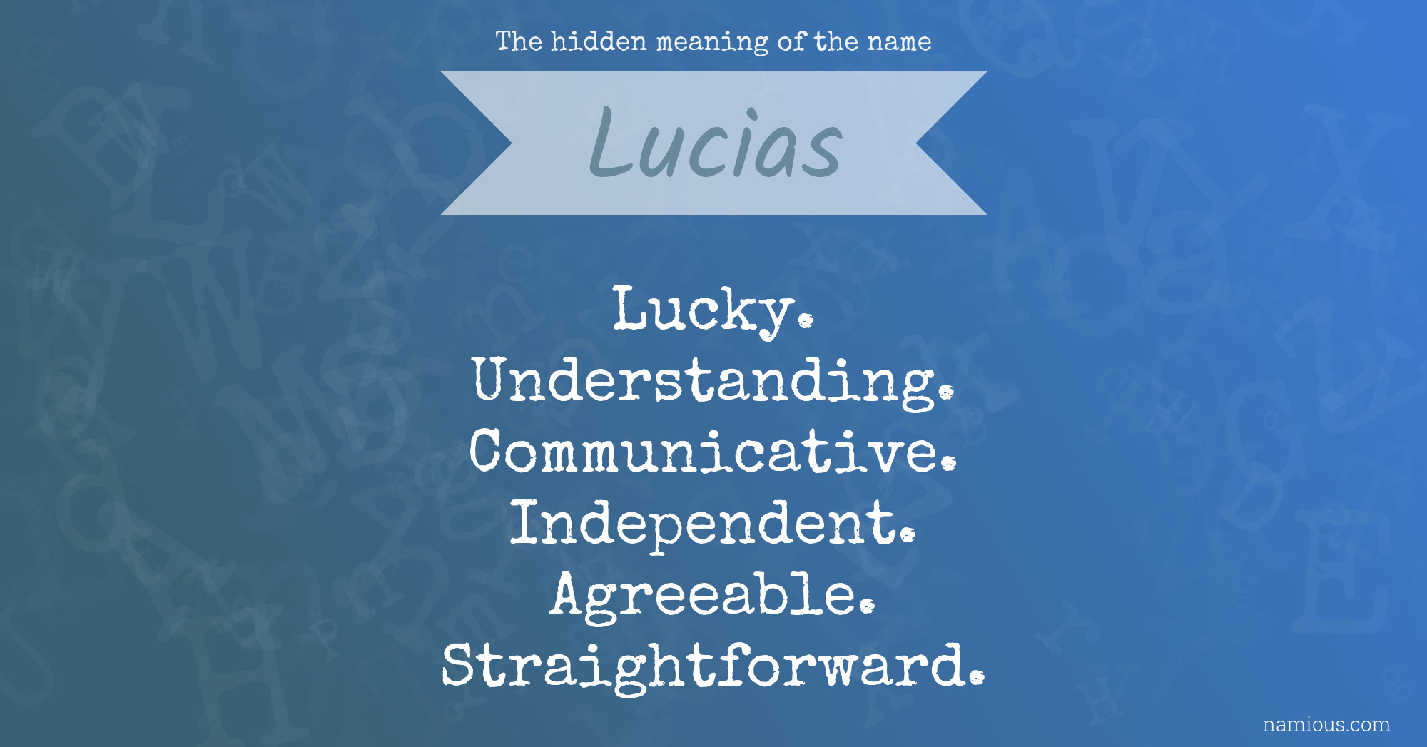 The hidden meaning of the name Lucias