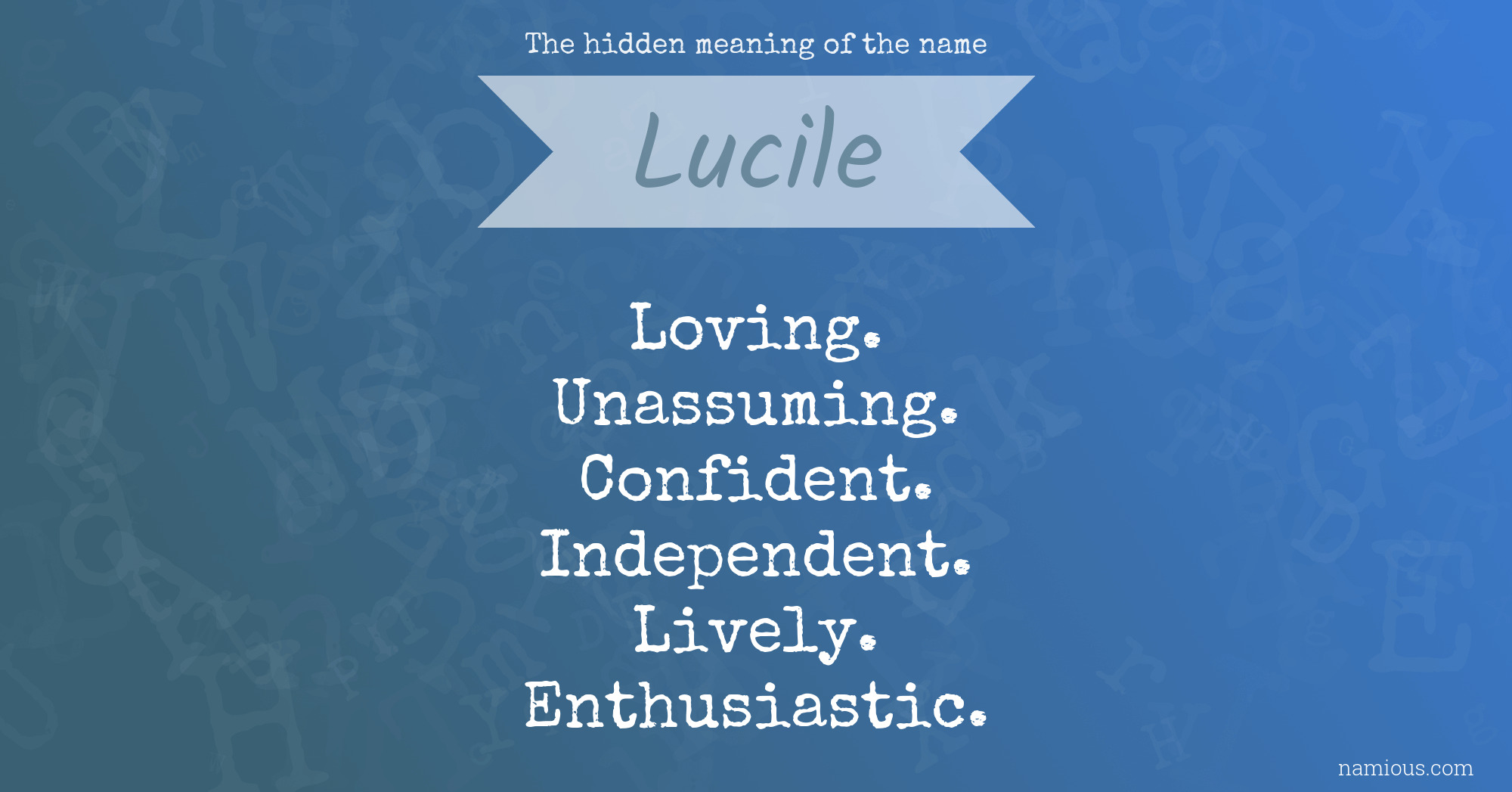 The hidden meaning of the name Lucile