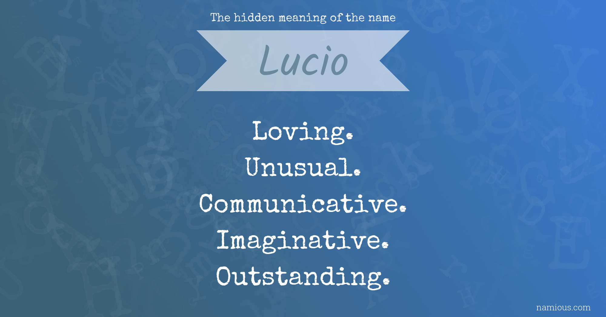 The hidden meaning of the name Lucio