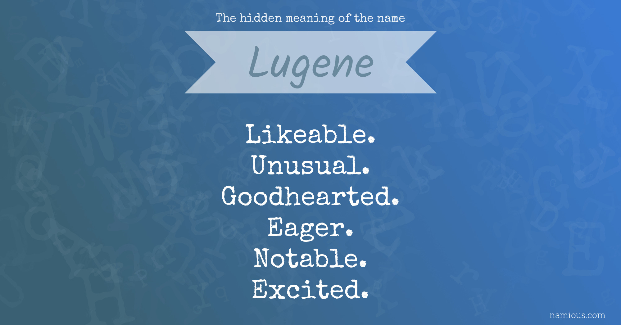 The hidden meaning of the name Lugene