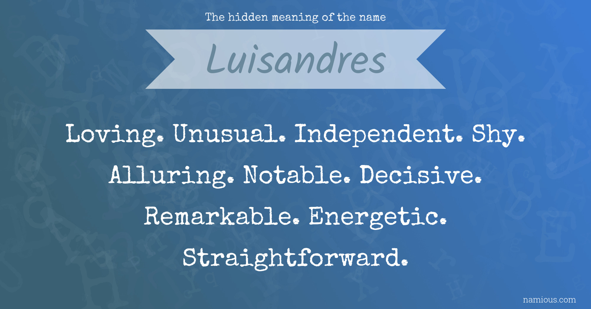 The hidden meaning of the name Luisandres