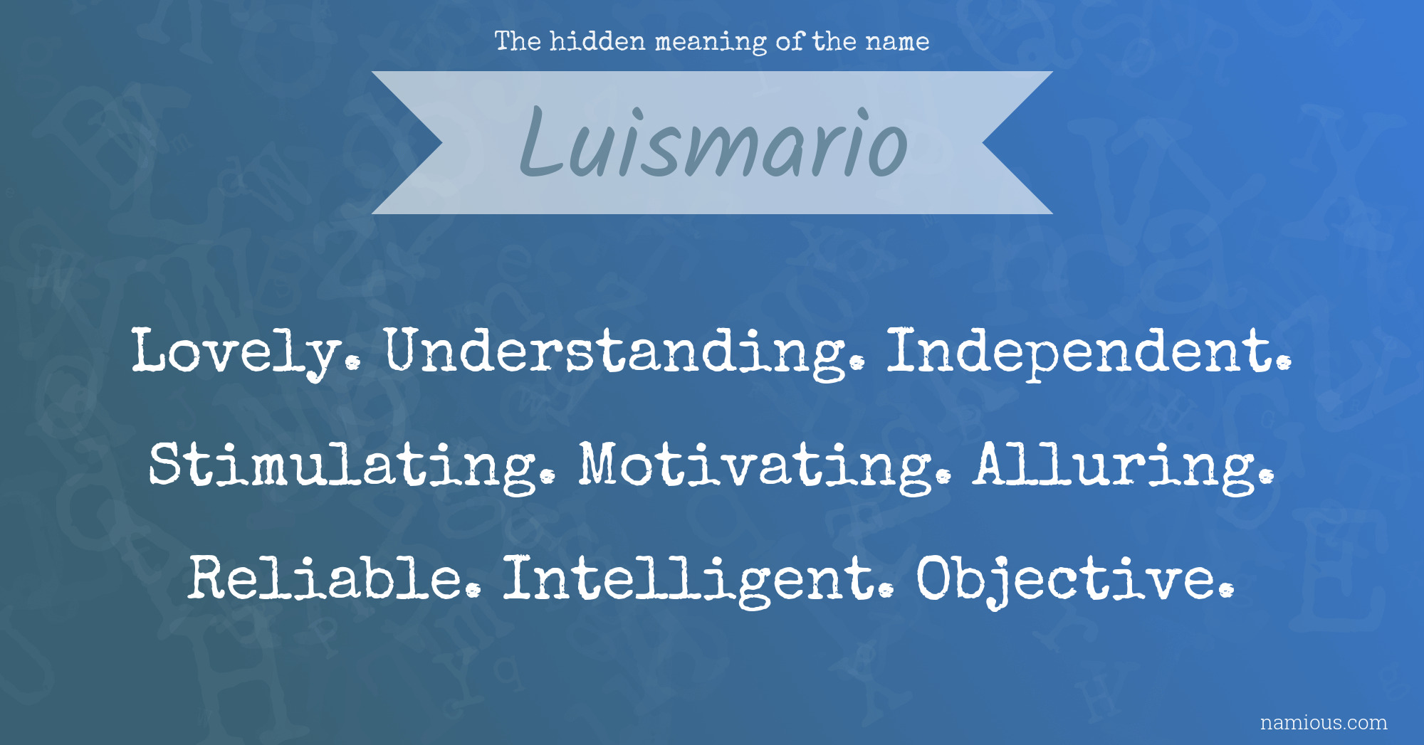 The hidden meaning of the name Luismario