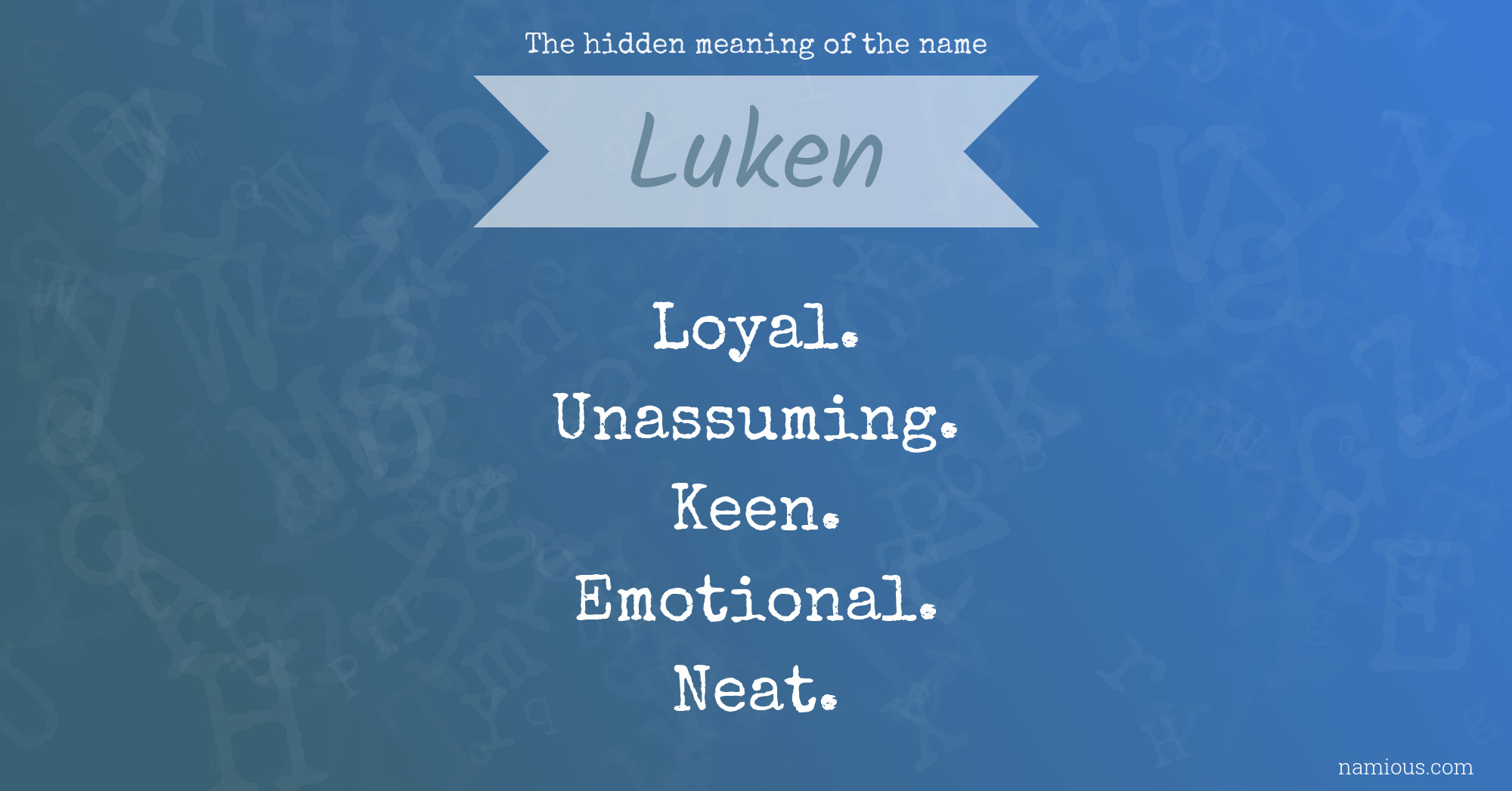 The hidden meaning of the name Luken