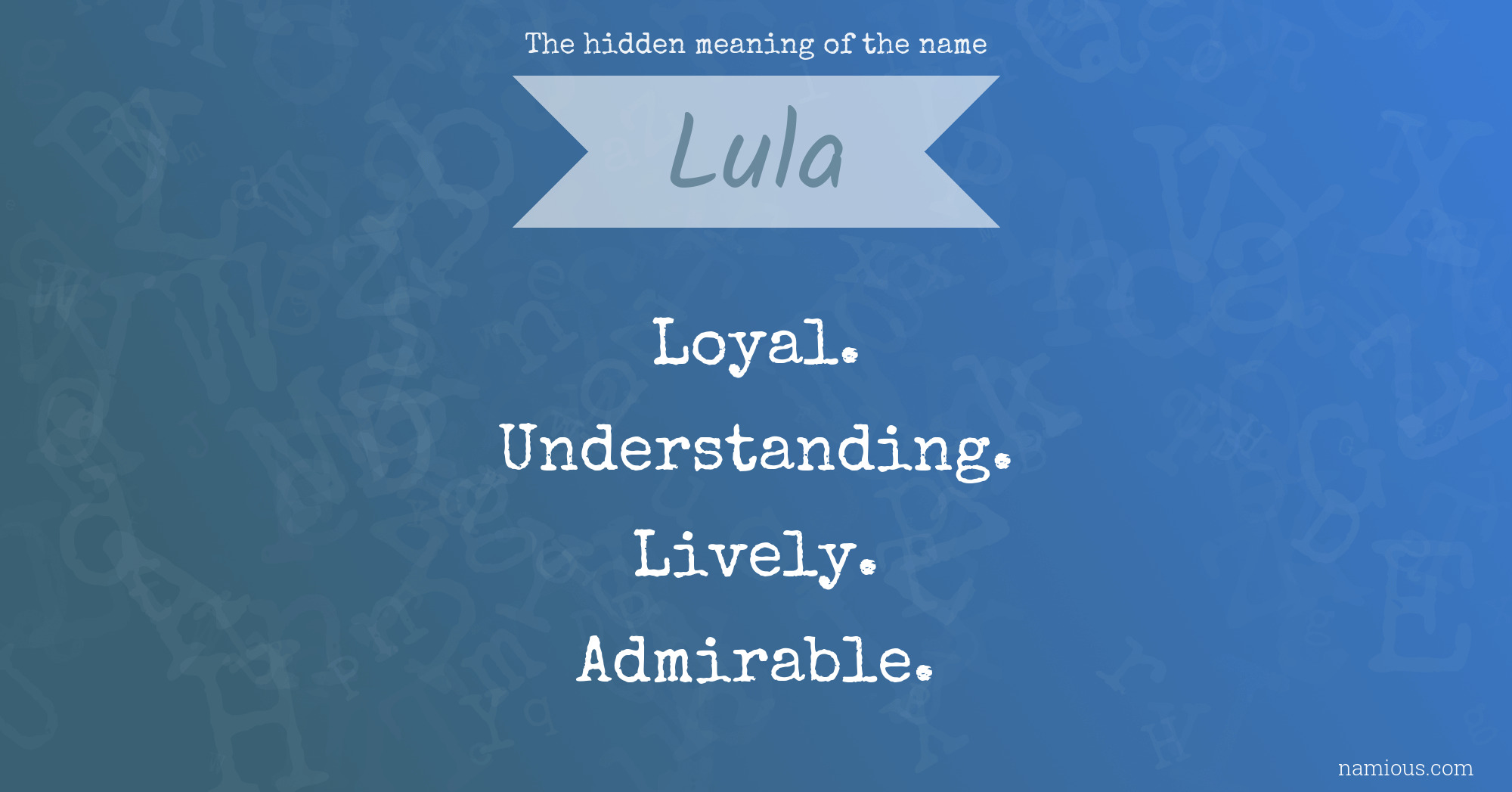 The hidden meaning of the name Lula