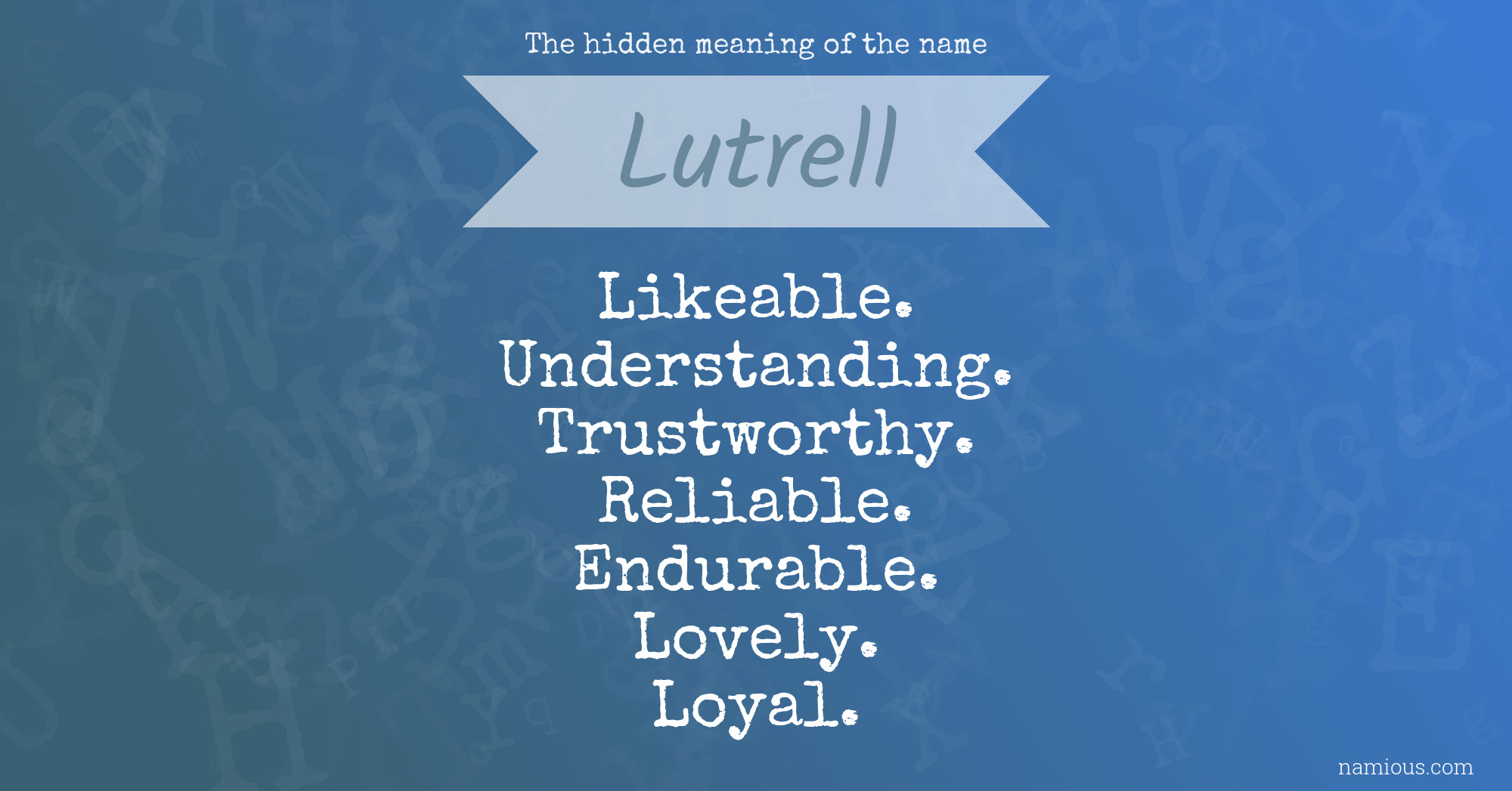 The hidden meaning of the name Lutrell