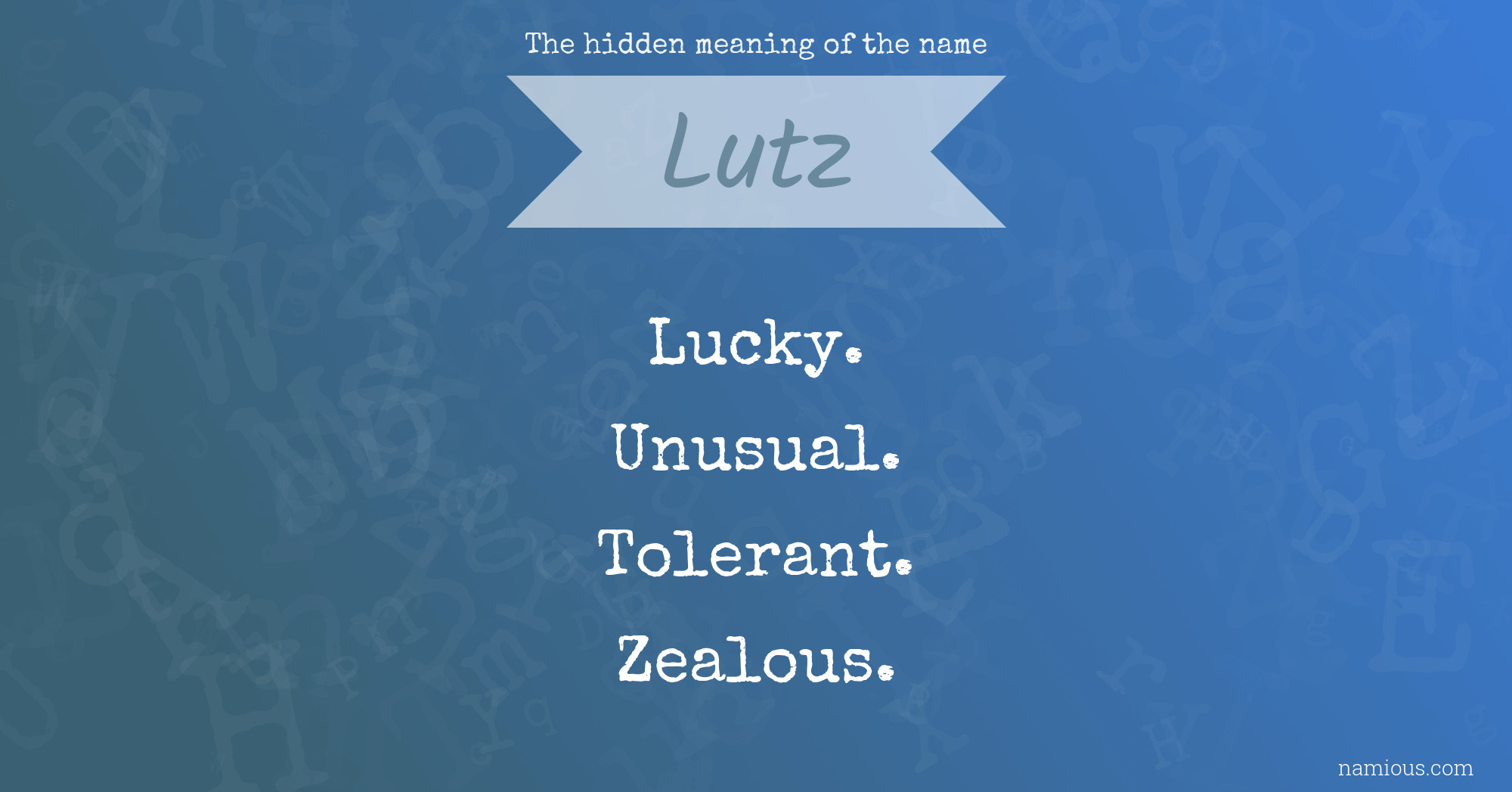 The hidden meaning of the name Lutz