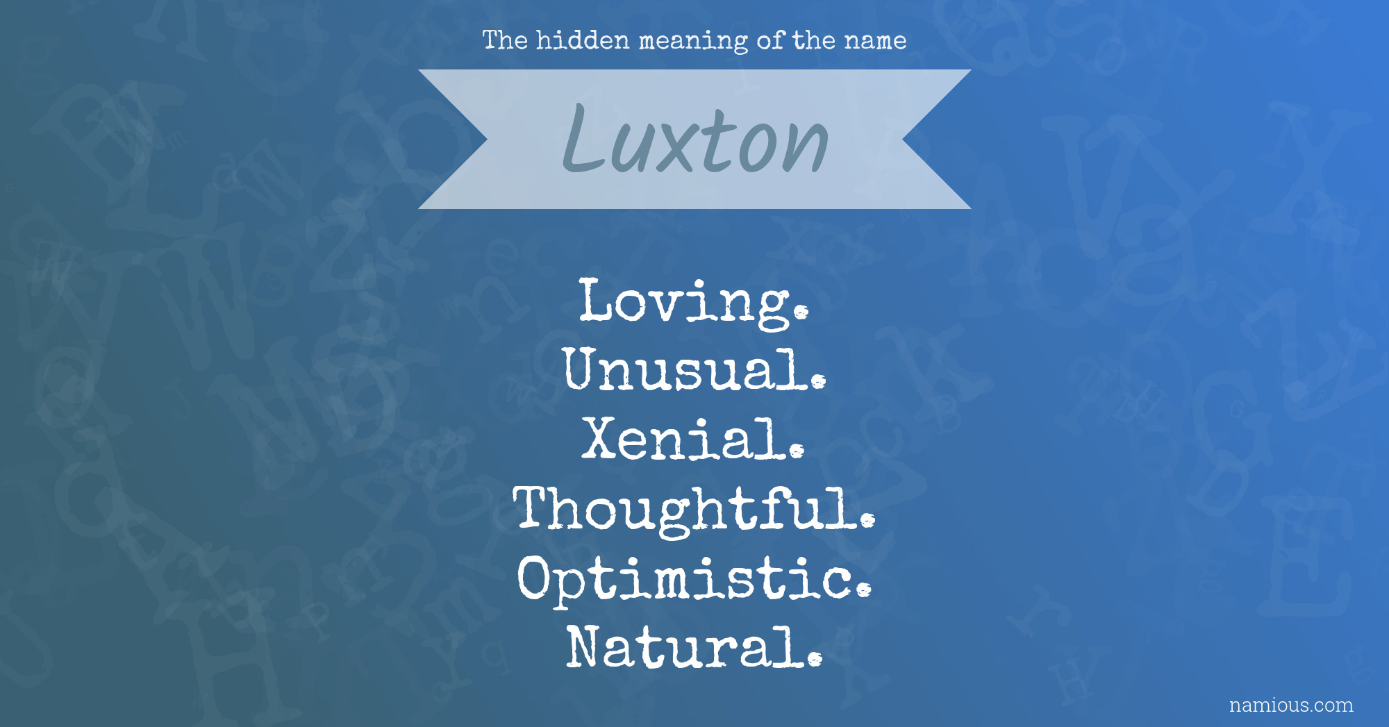 The hidden meaning of the name Luxton