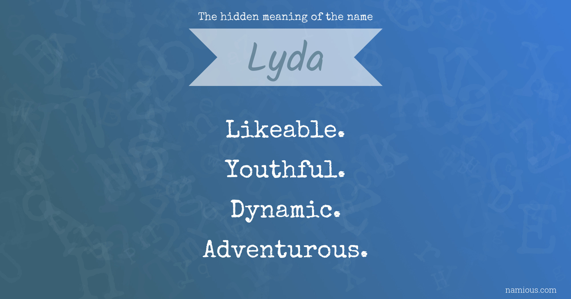 The hidden meaning of the name Lyda