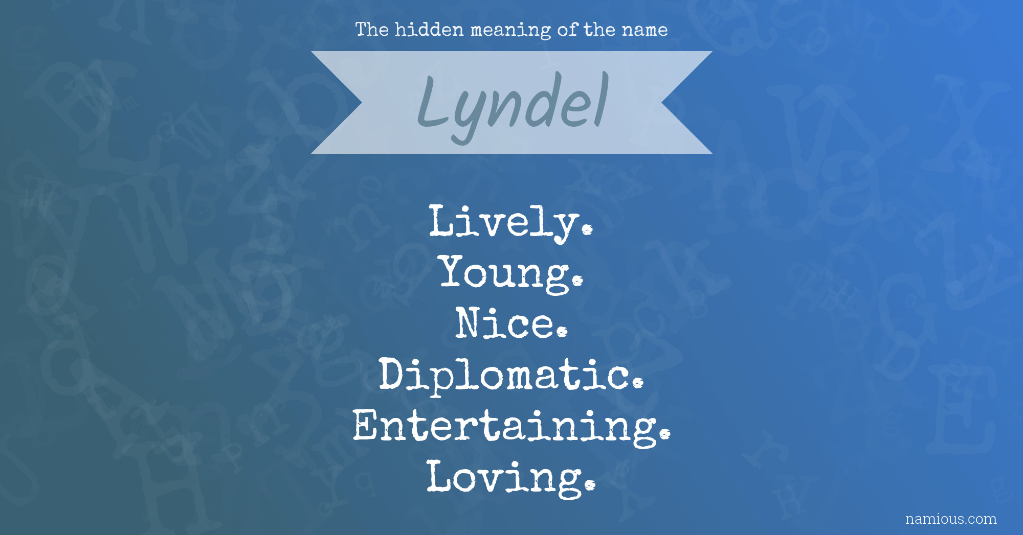 The hidden meaning of the name Lyndel