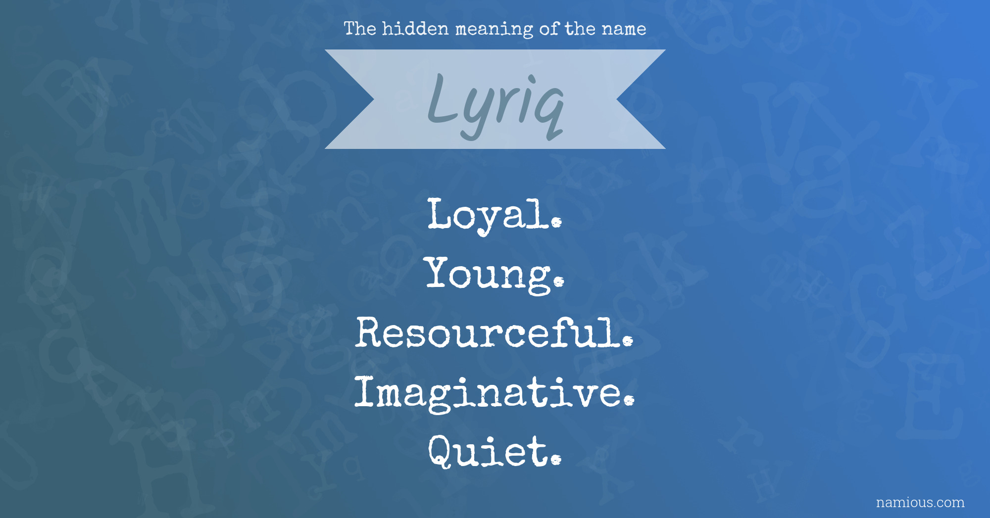 The hidden meaning of the name Lyriq