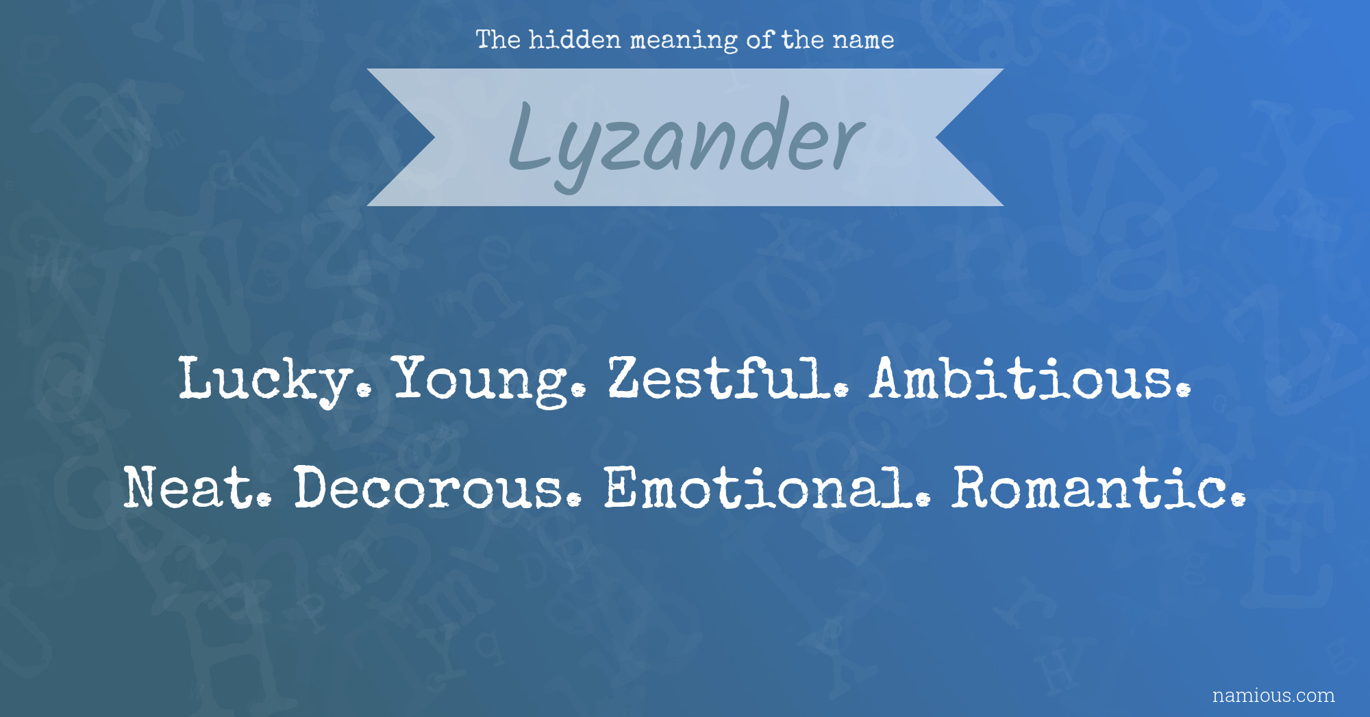 The hidden meaning of the name Lyzander