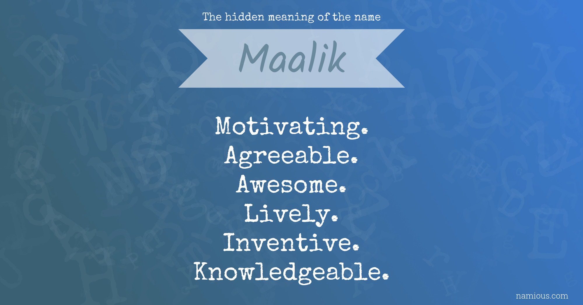 The hidden meaning of the name Maalik