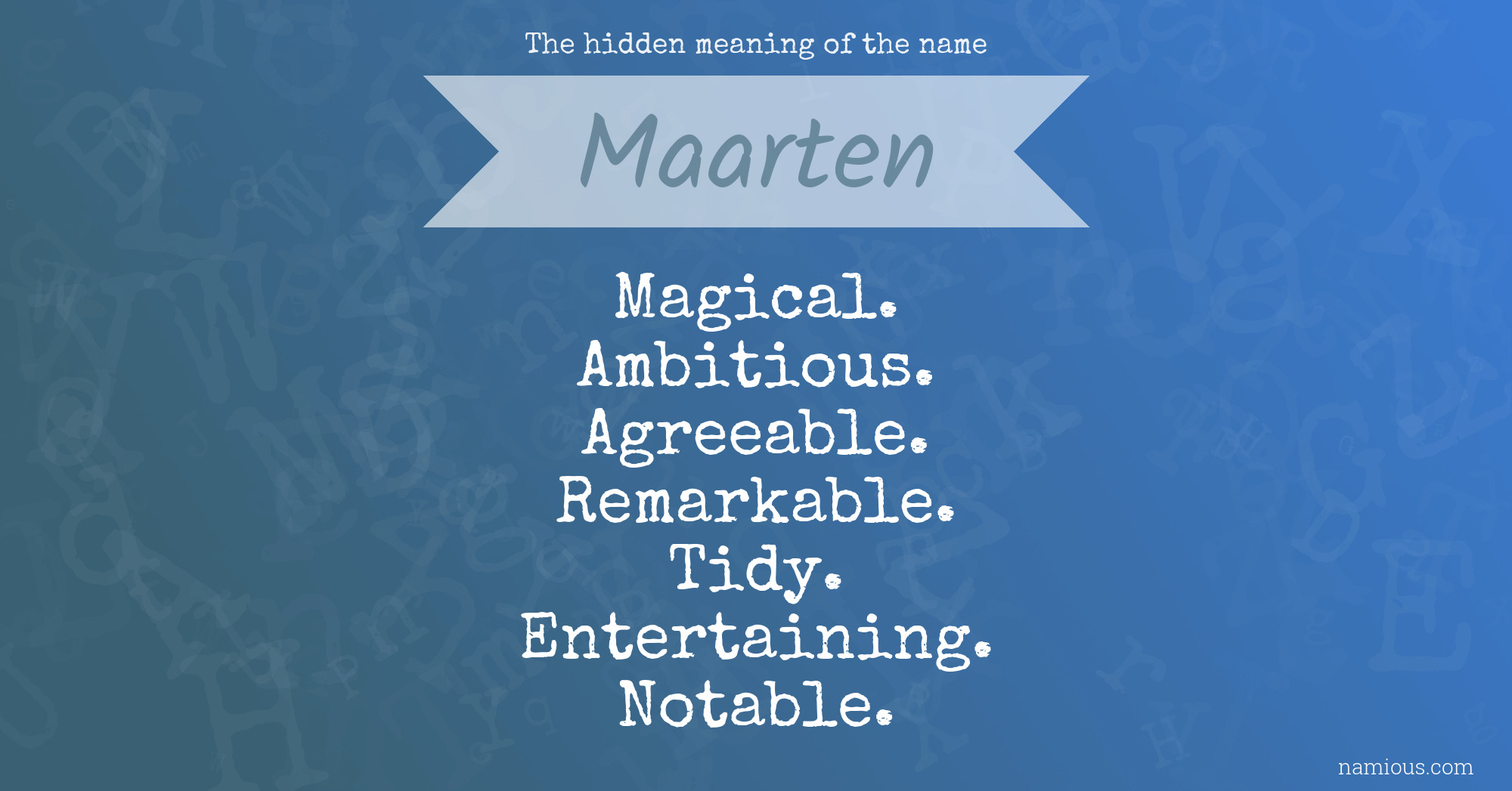 The hidden meaning of the name Maarten