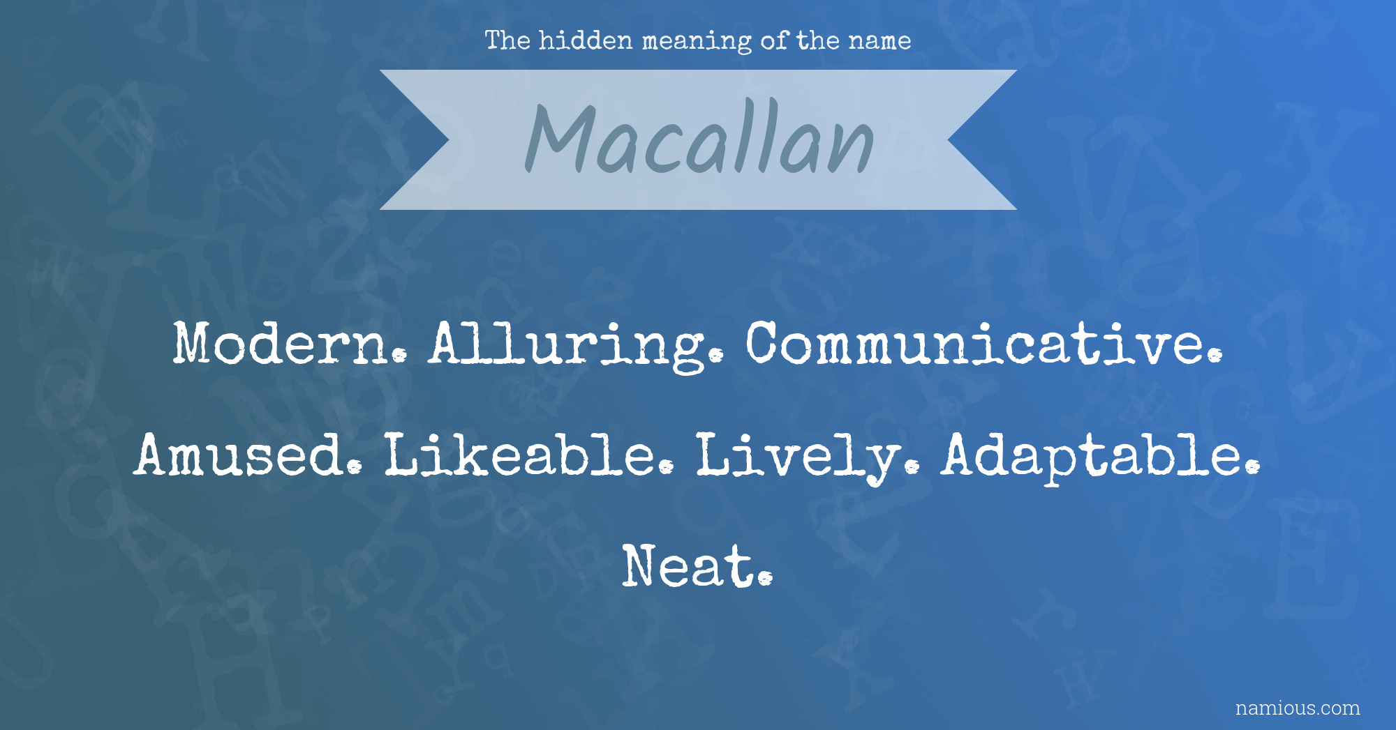 The hidden meaning of the name Macallan