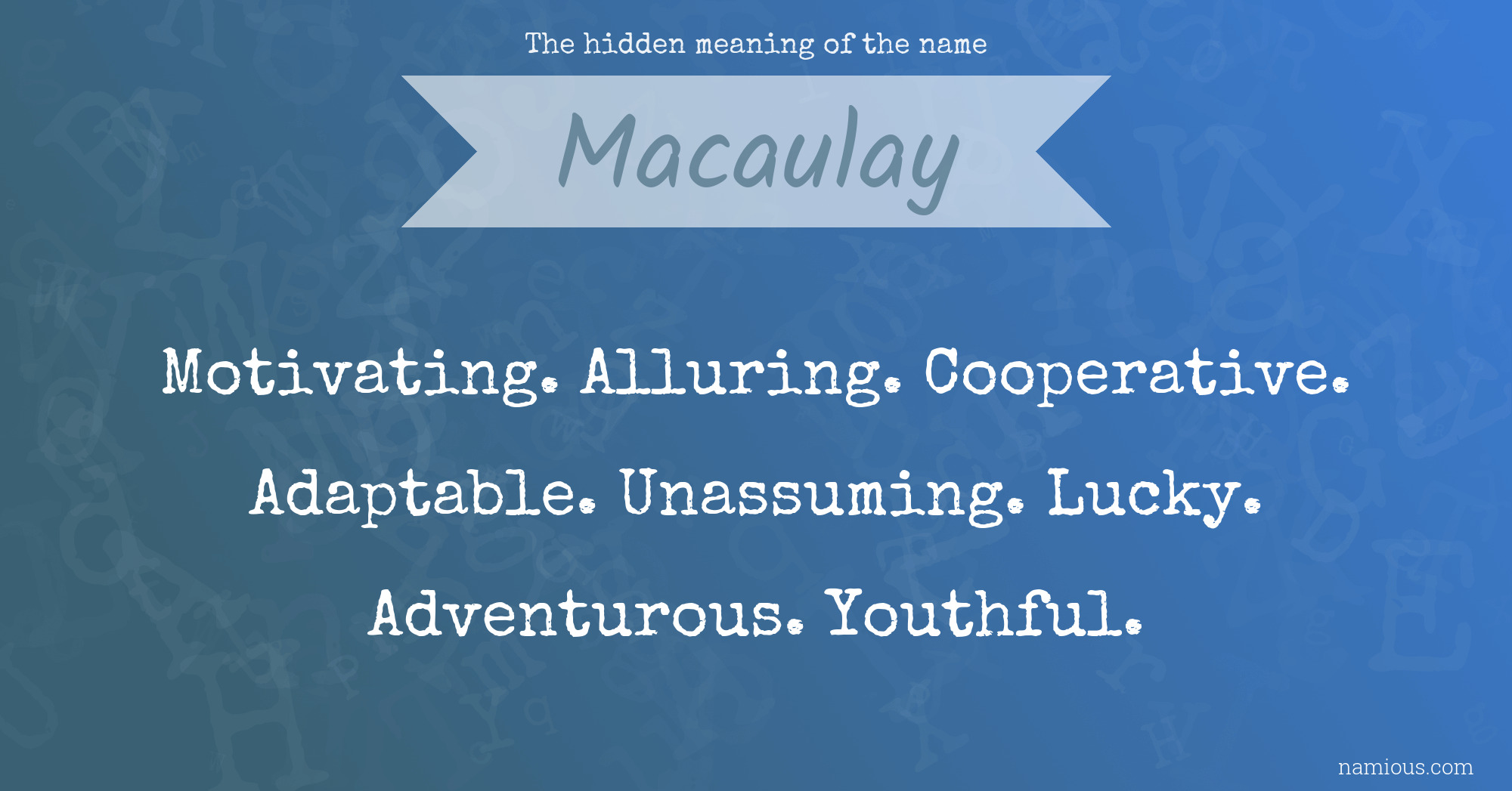 The hidden meaning of the name Macaulay