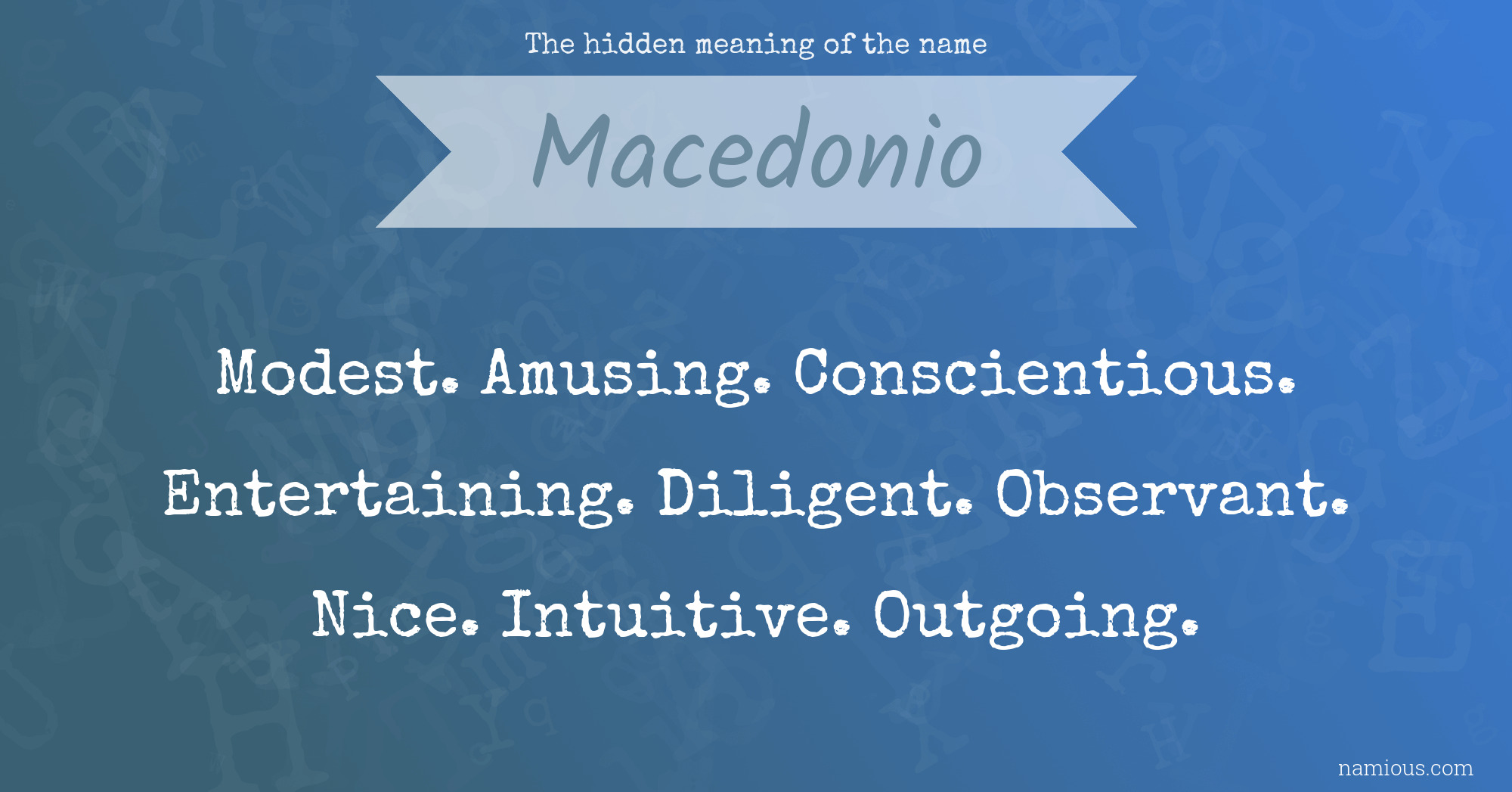 The hidden meaning of the name Macedonio