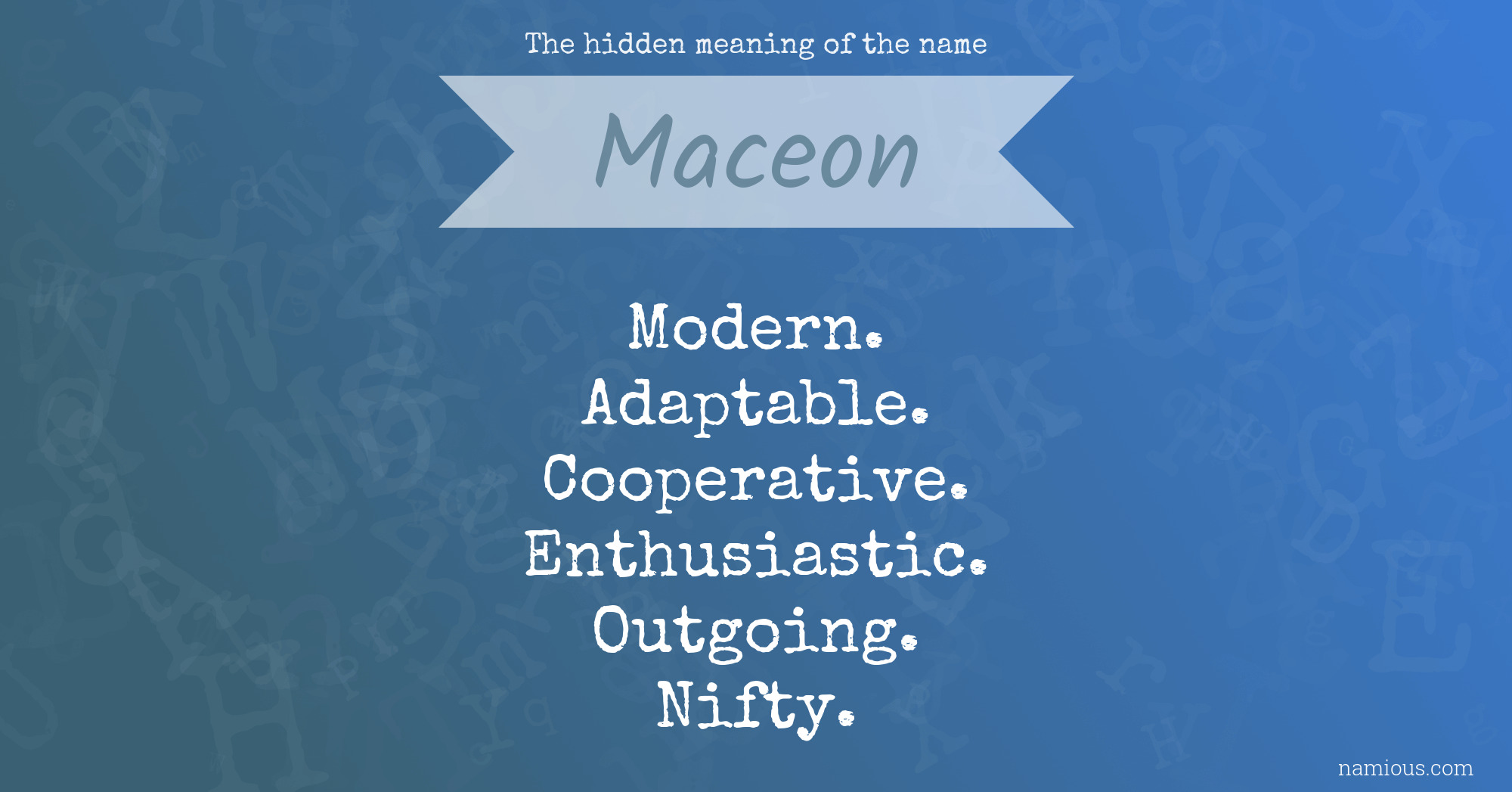 The hidden meaning of the name Maceon