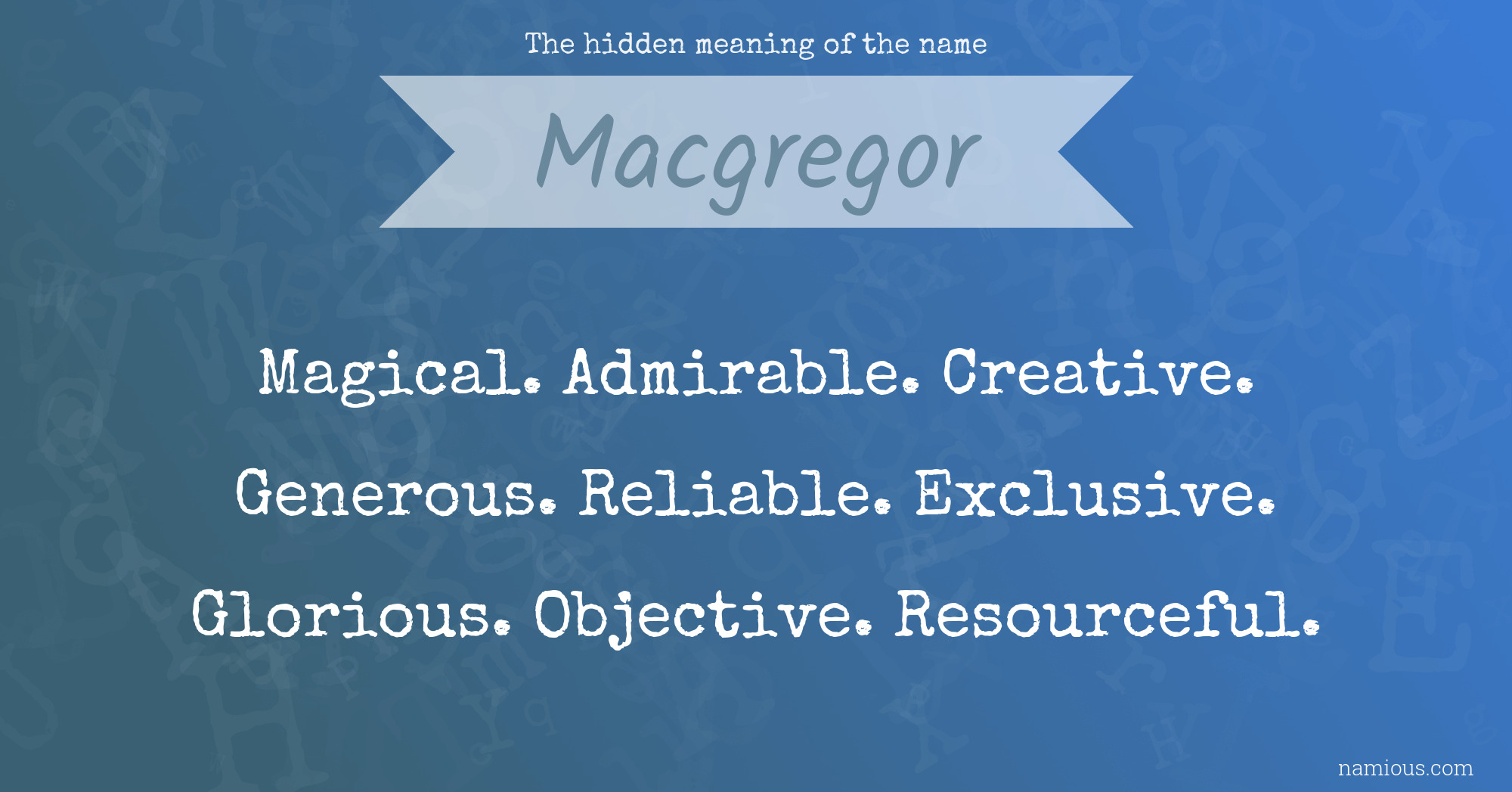 The hidden meaning of the name Macgregor