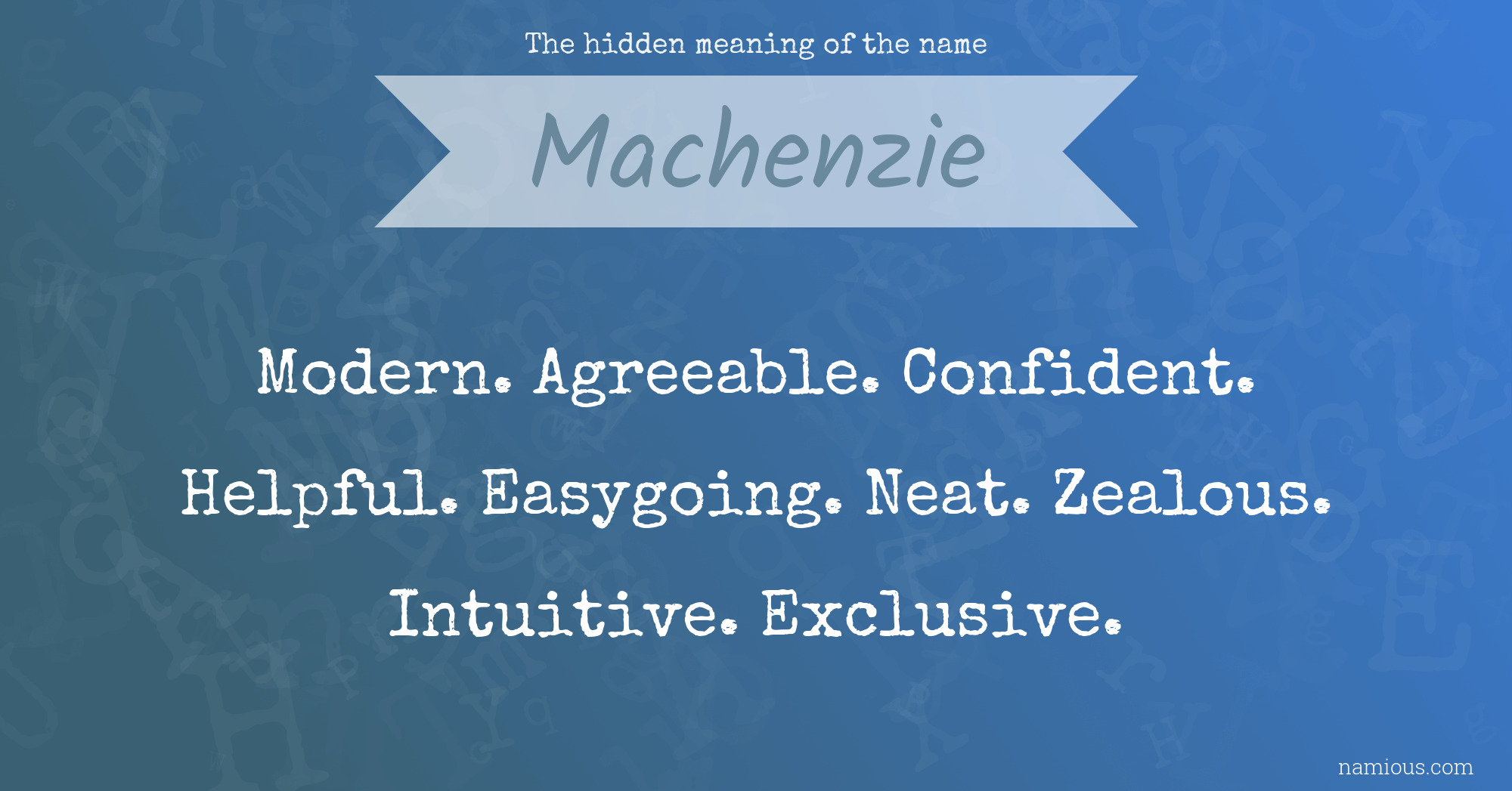 The hidden meaning of the name Machenzie