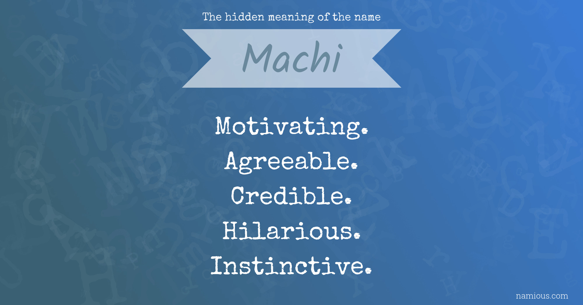 The hidden meaning of the name Machi